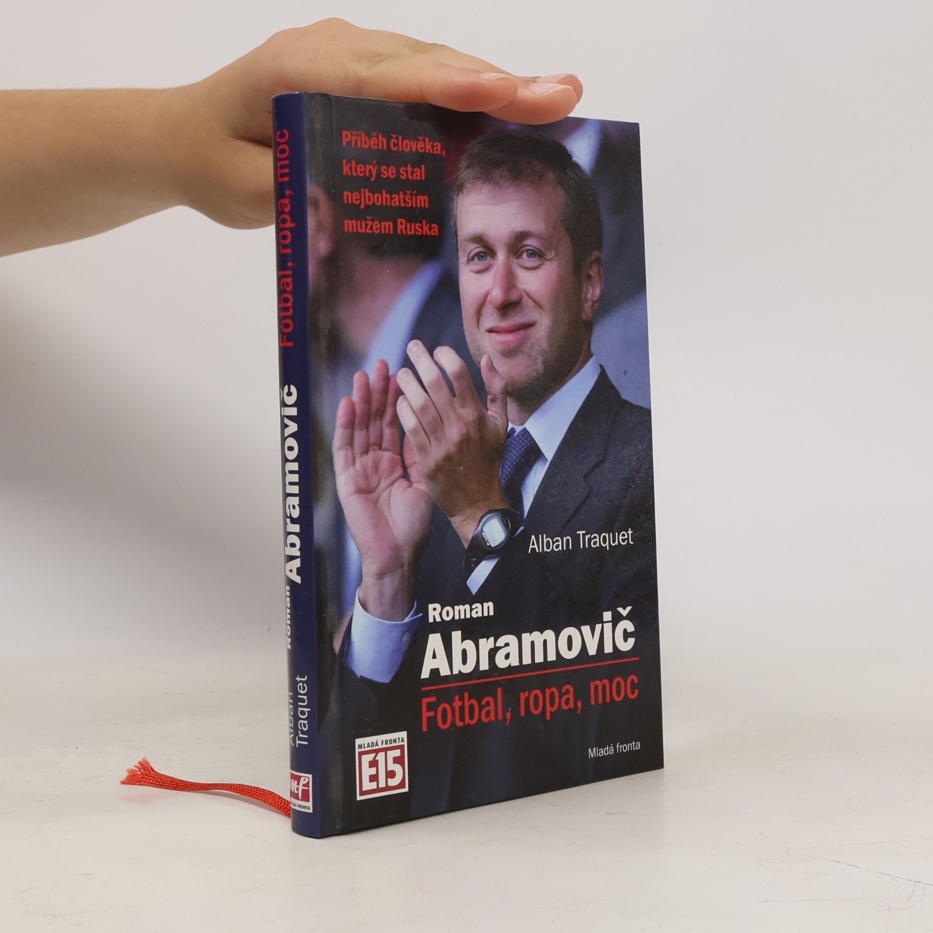Alban Traquet Roman Abramovič : fotbal, ropa, moc