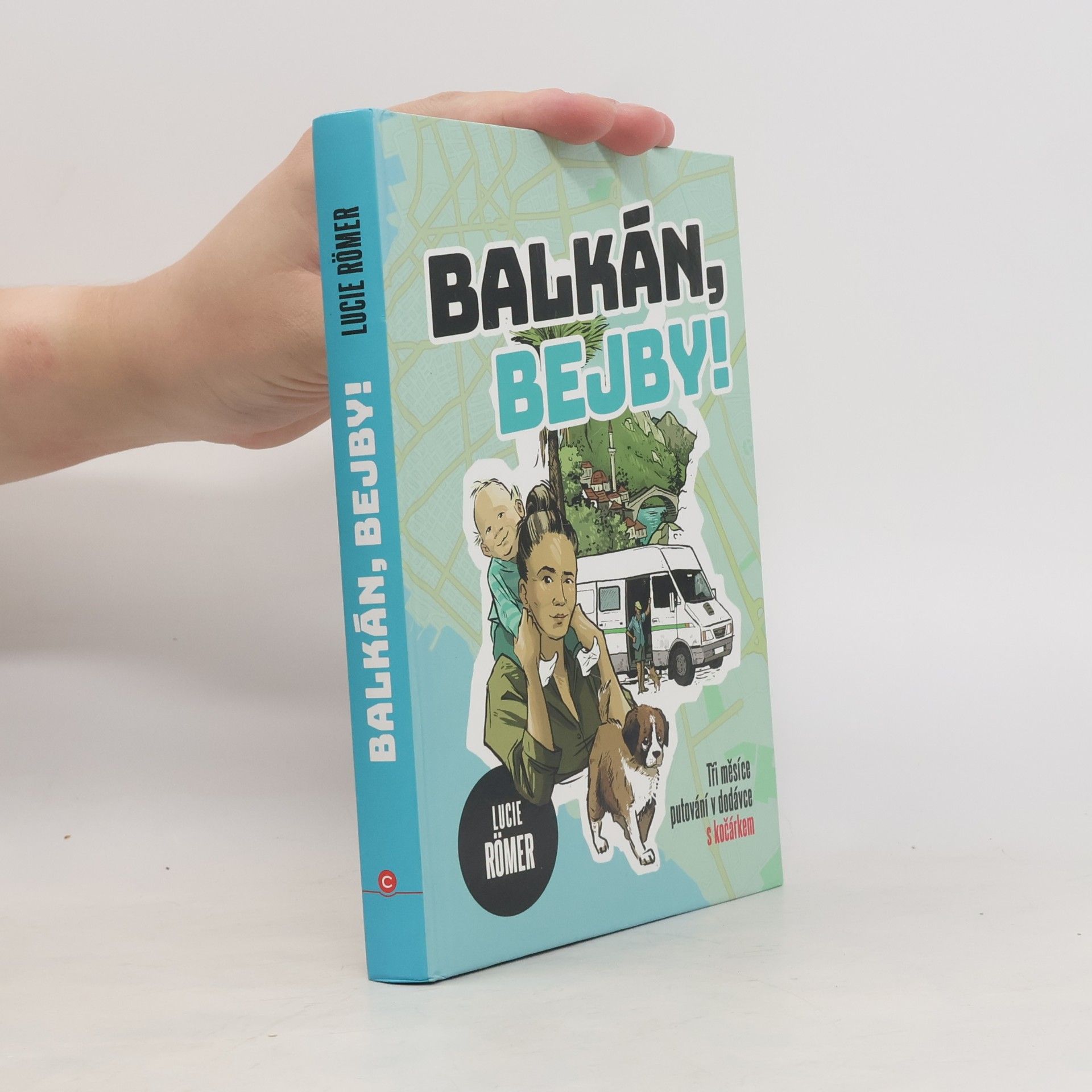 Lucie Römer Balkán, bejby!