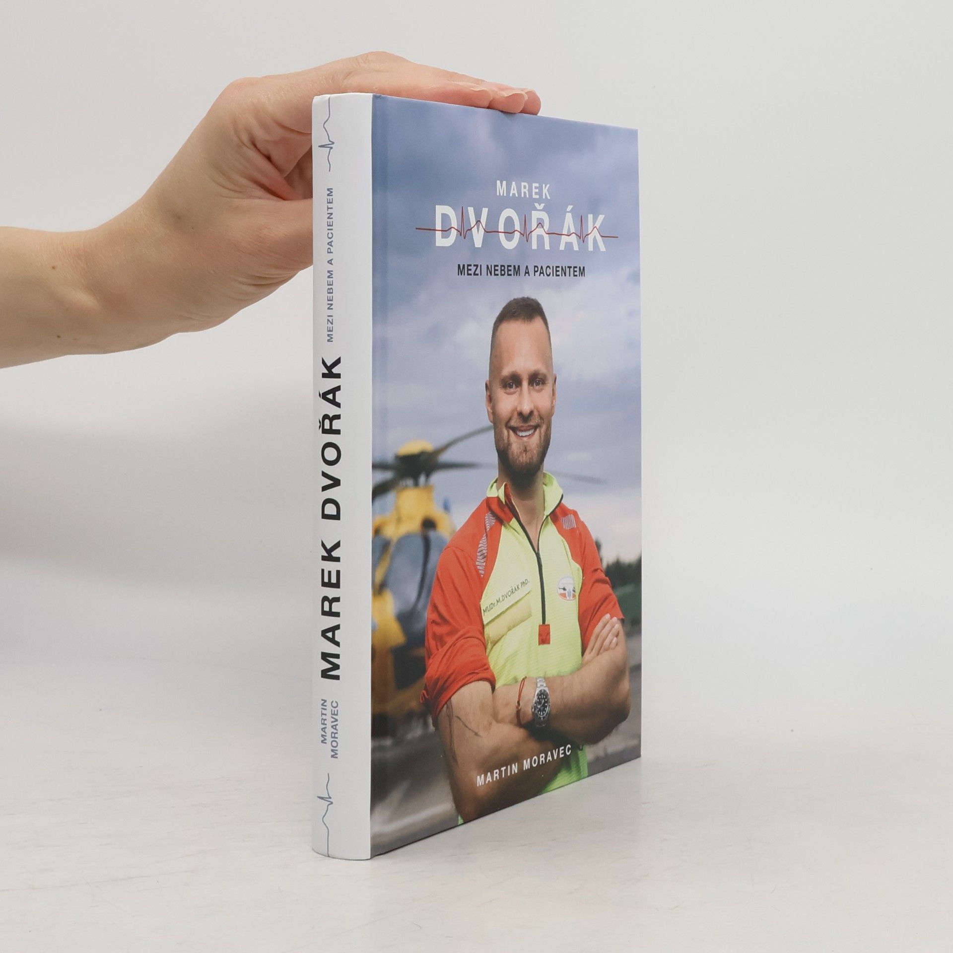 Marek Dvořák. Mezi nebem a pacientem