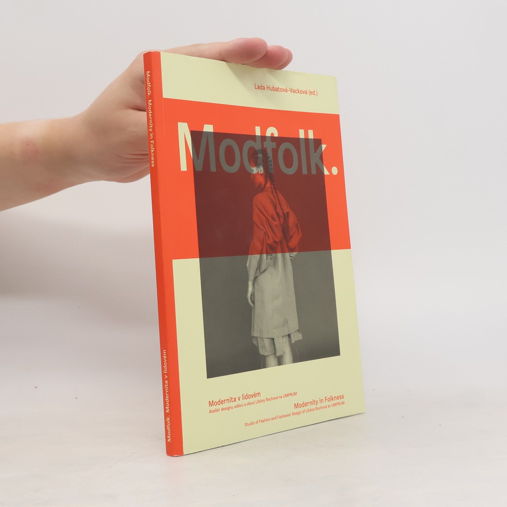 Lada Hubatová-Vacková Modfolk. Modernita v lidovém