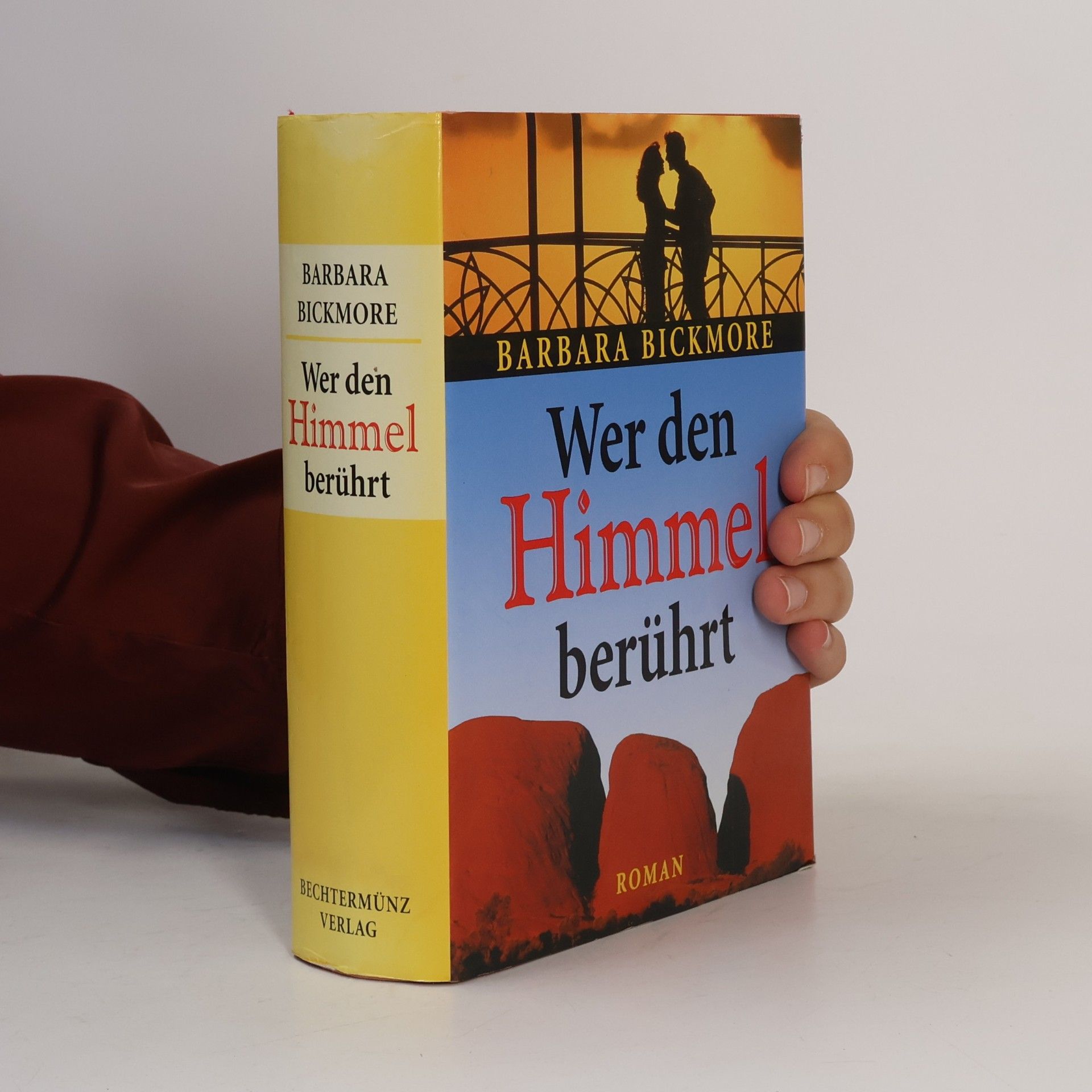 Barbara Bickmore Wer den Himmel berührt