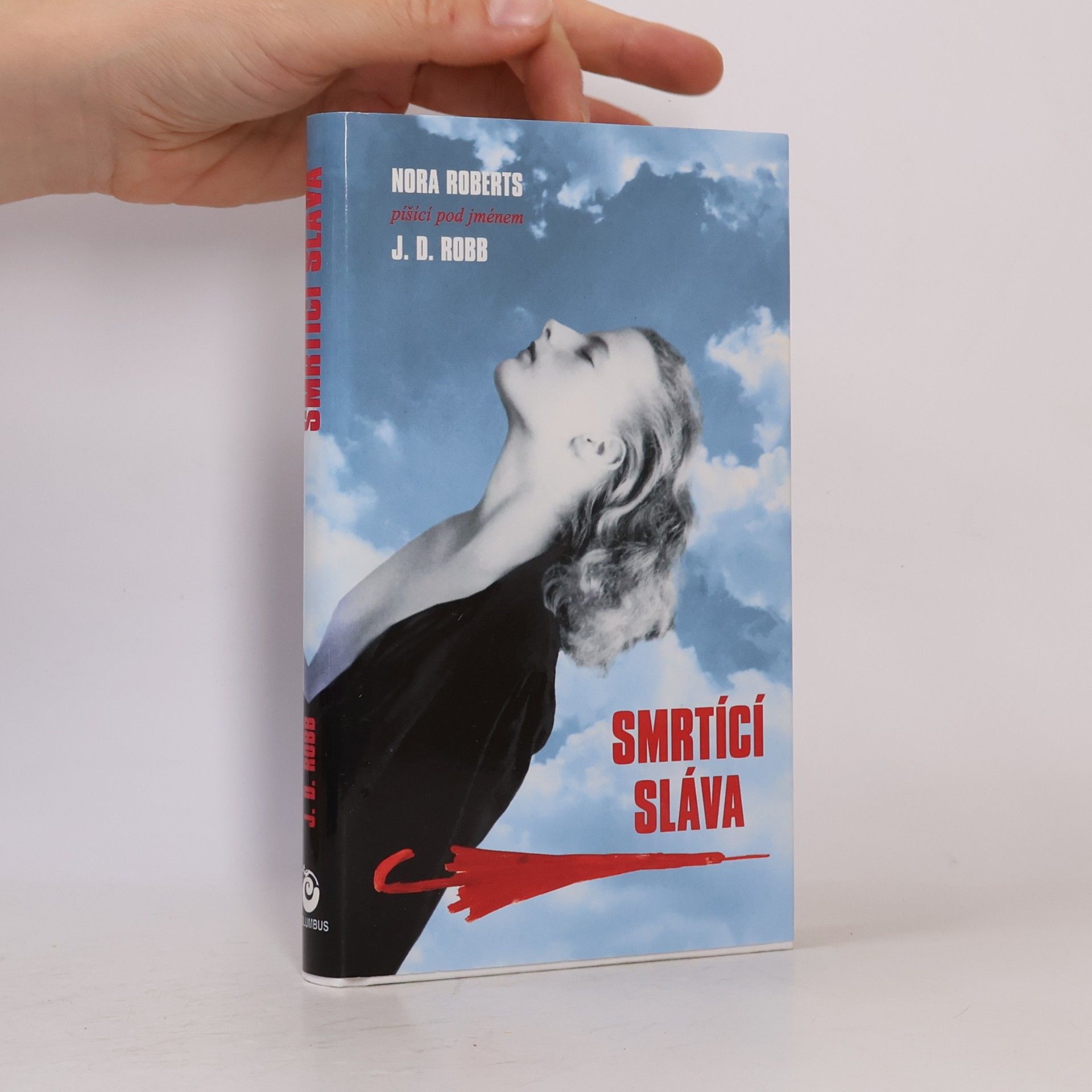 Nora Roberts Smrtící sláva
