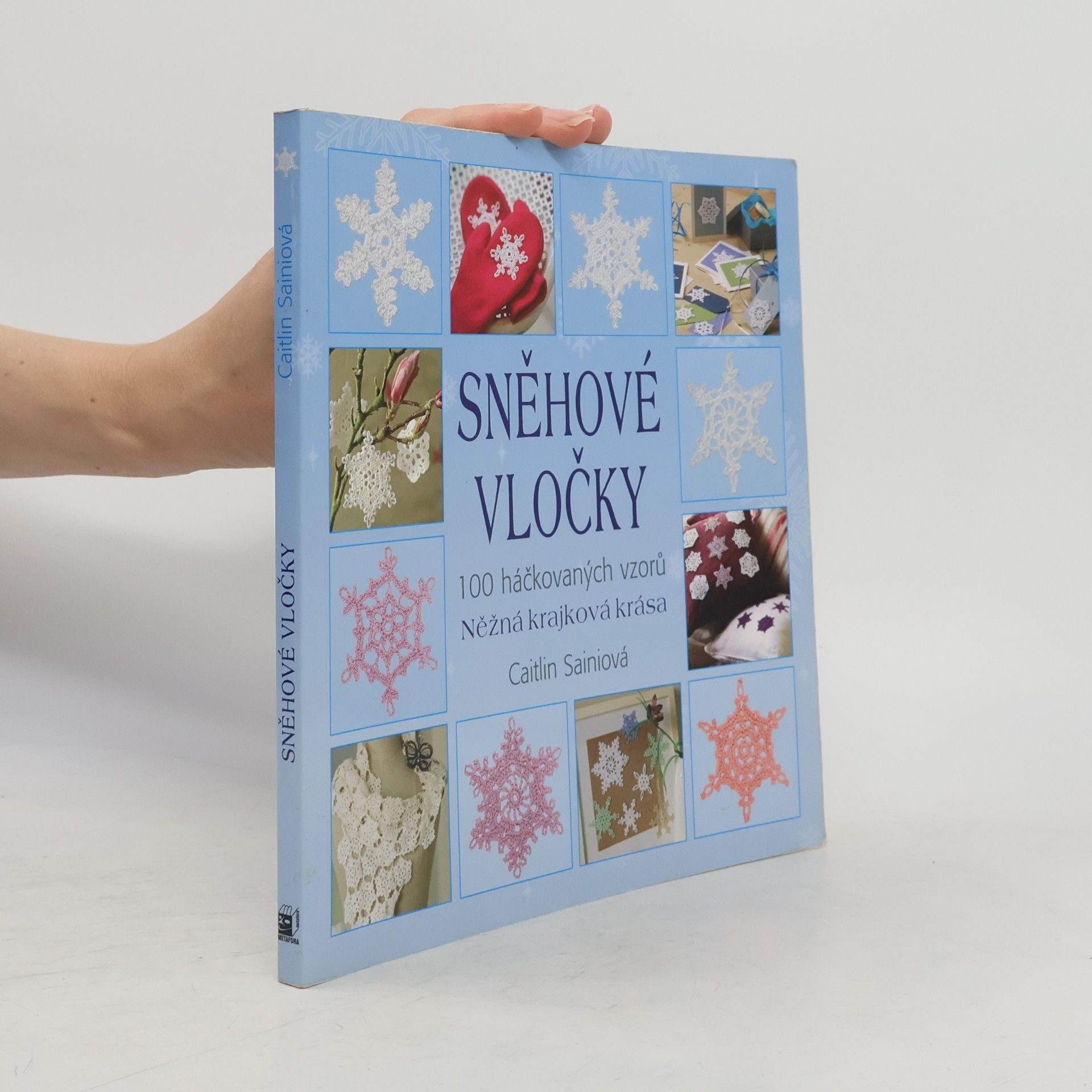 Caitlin Sainio Sněhové vločky - 100 háčkovaných vzorů