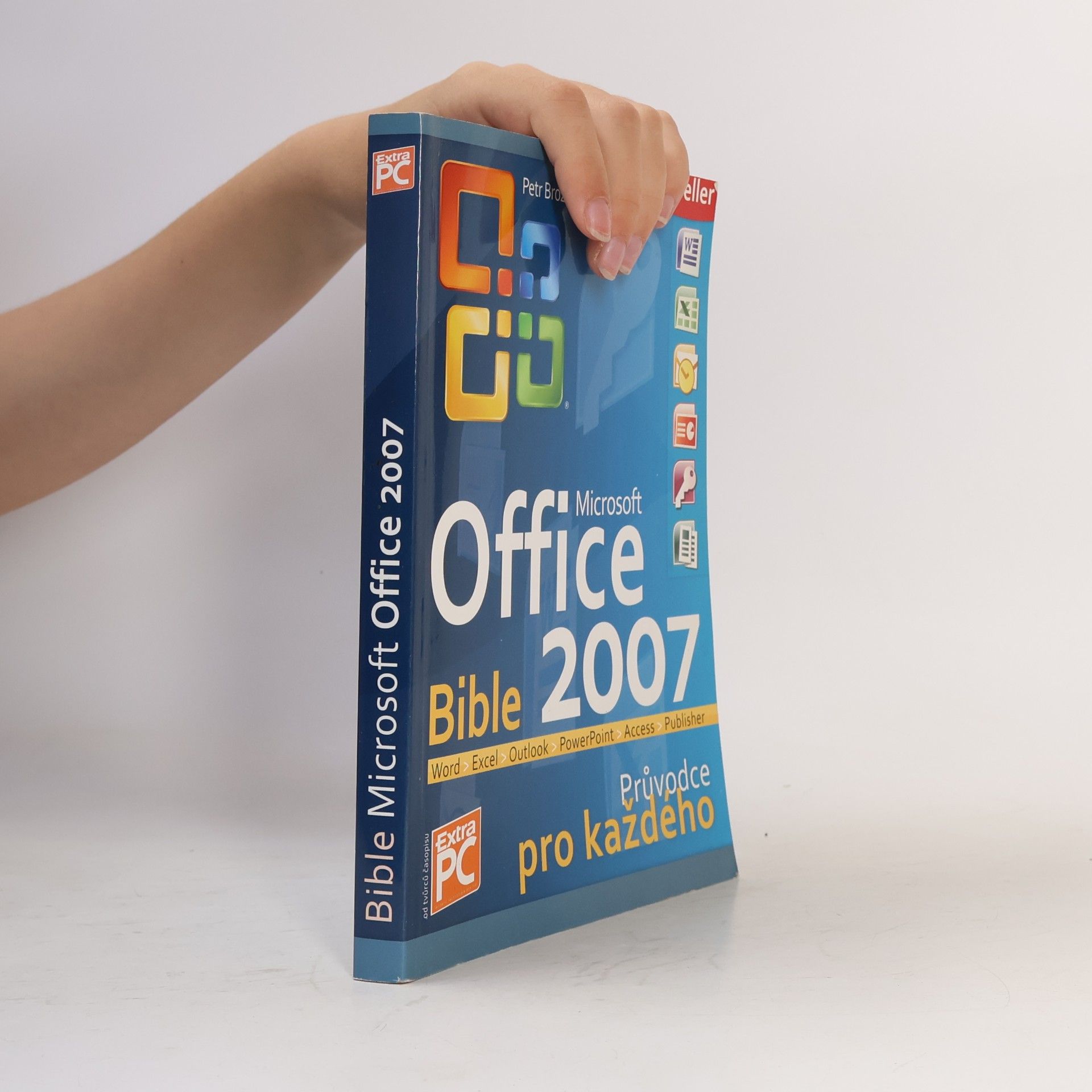 Petr Broža Bible Microsoft Office 2007