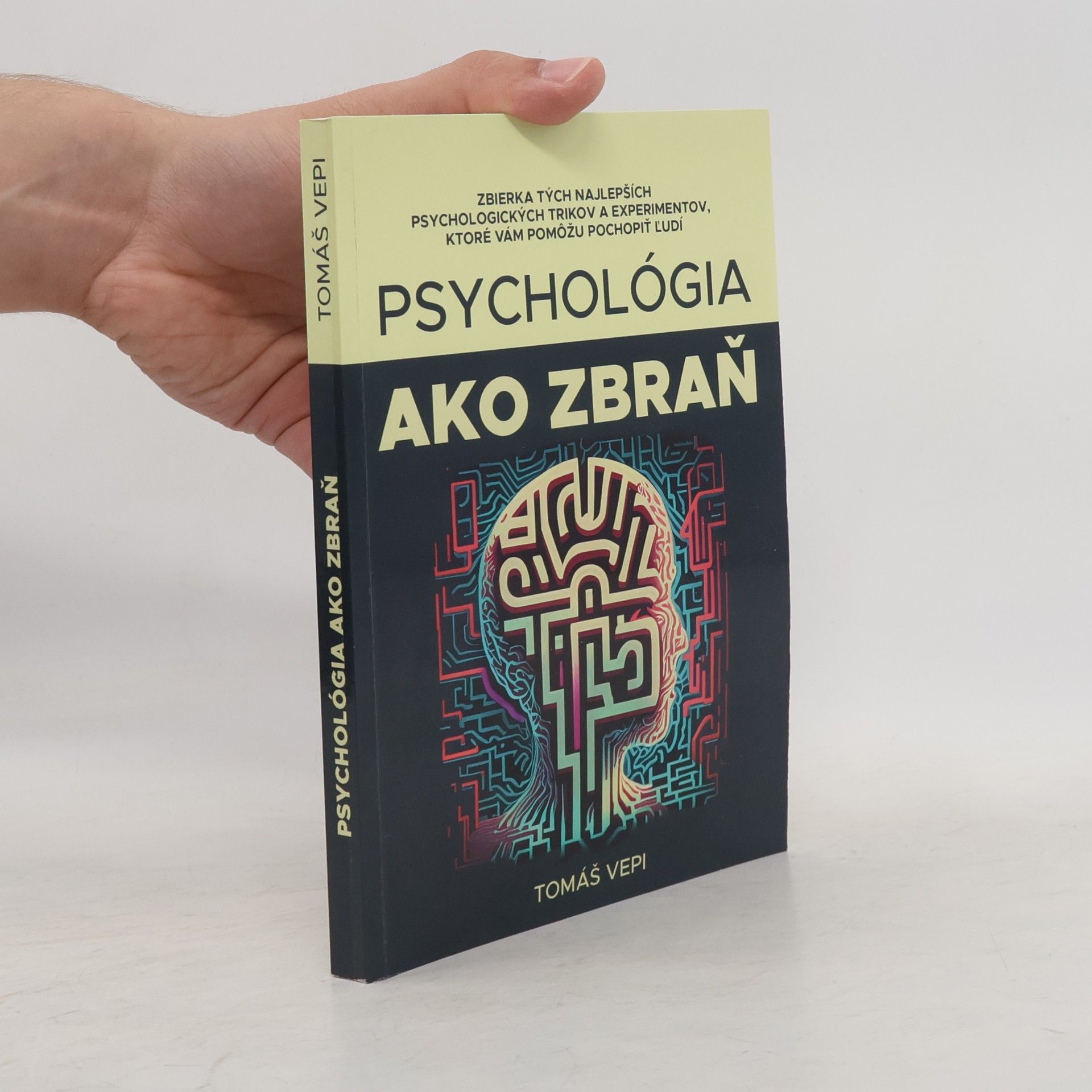 Tomáš Vepi Psychológia ako zbraň