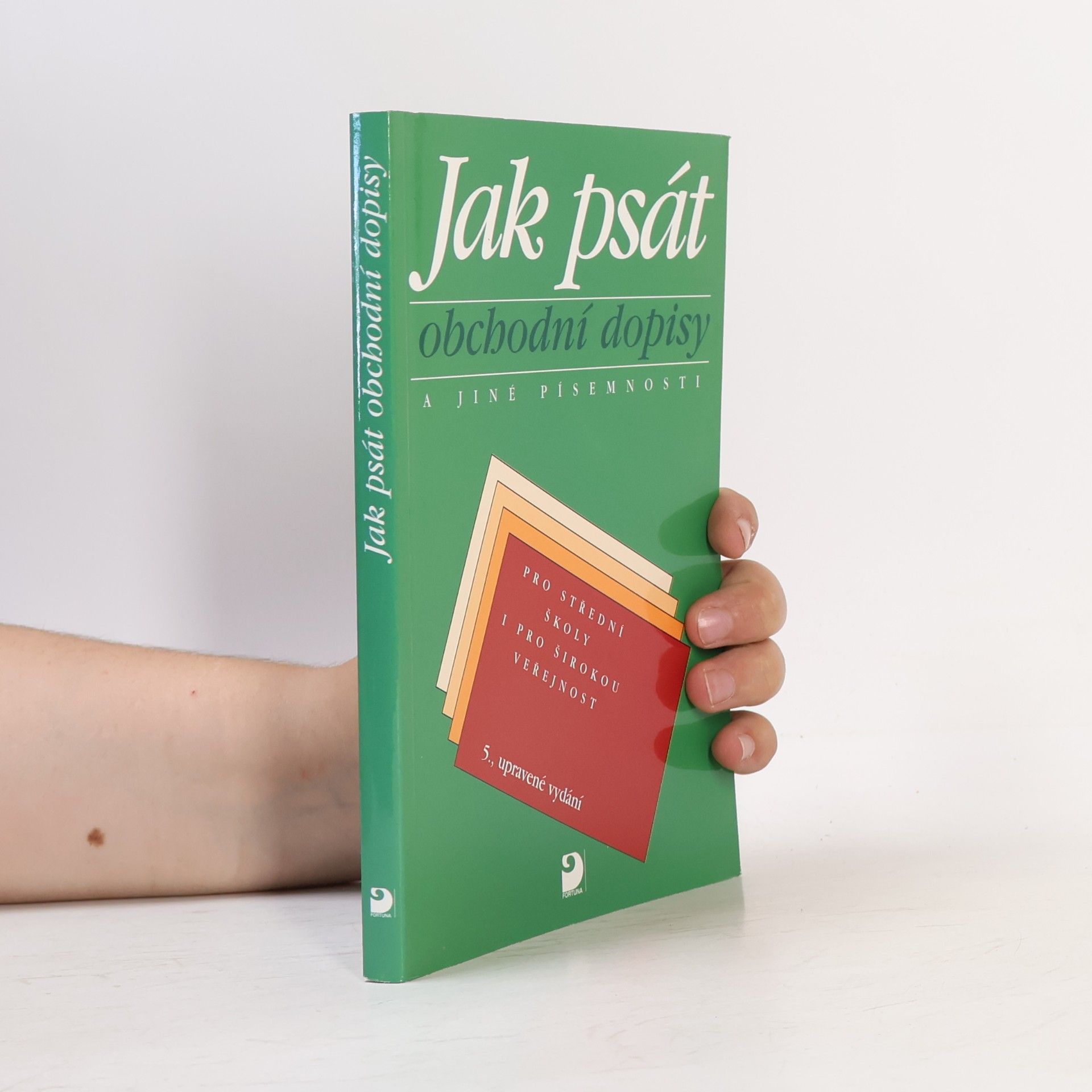 Olga Kuldová Jak psát obchodní dopisy a jiné písemnosti
