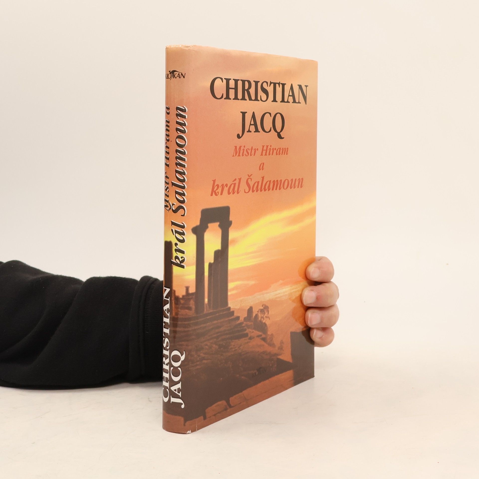 Christian Jacq Mistr Hiram a král Šalamoun