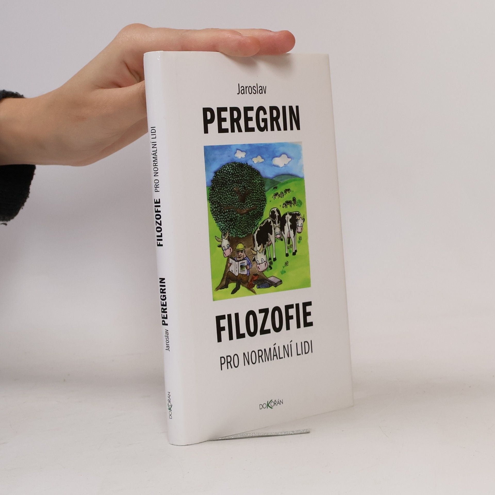 Jaroslav Peregrin Filozofie pro normální lidi
