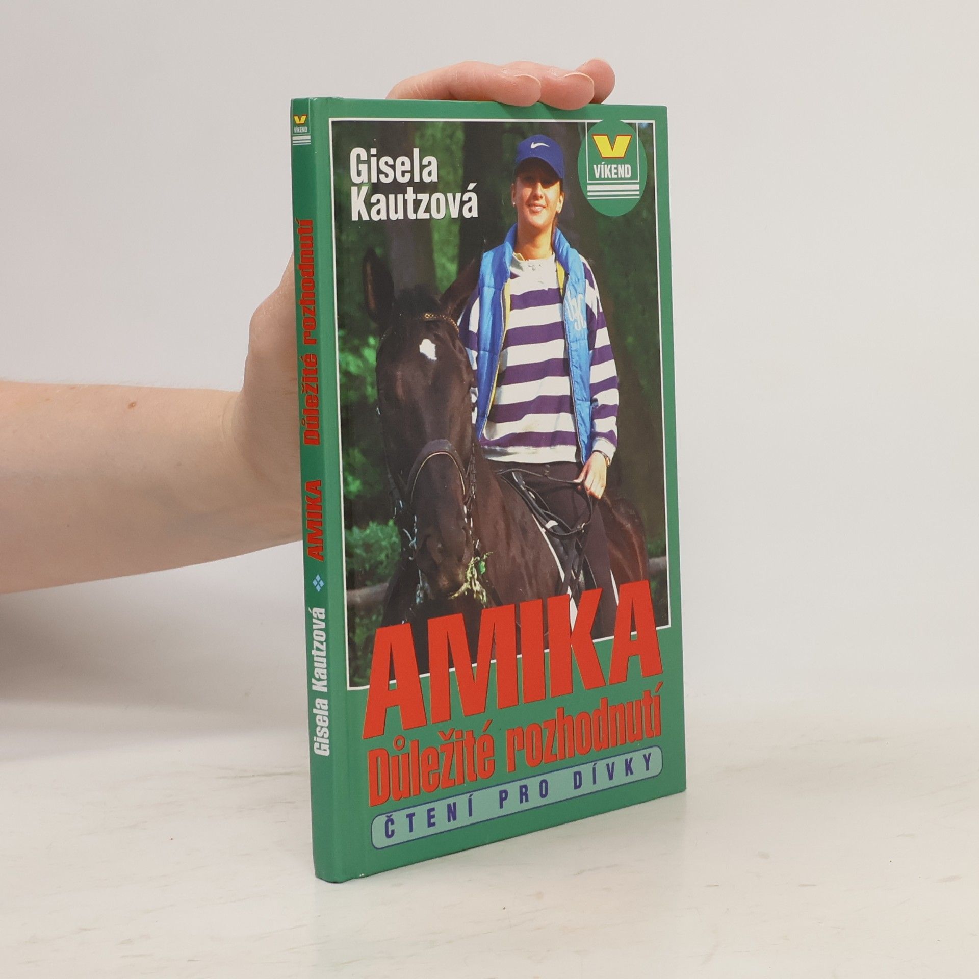 Gisela Kautz Amika. Důležité rozhodnutí