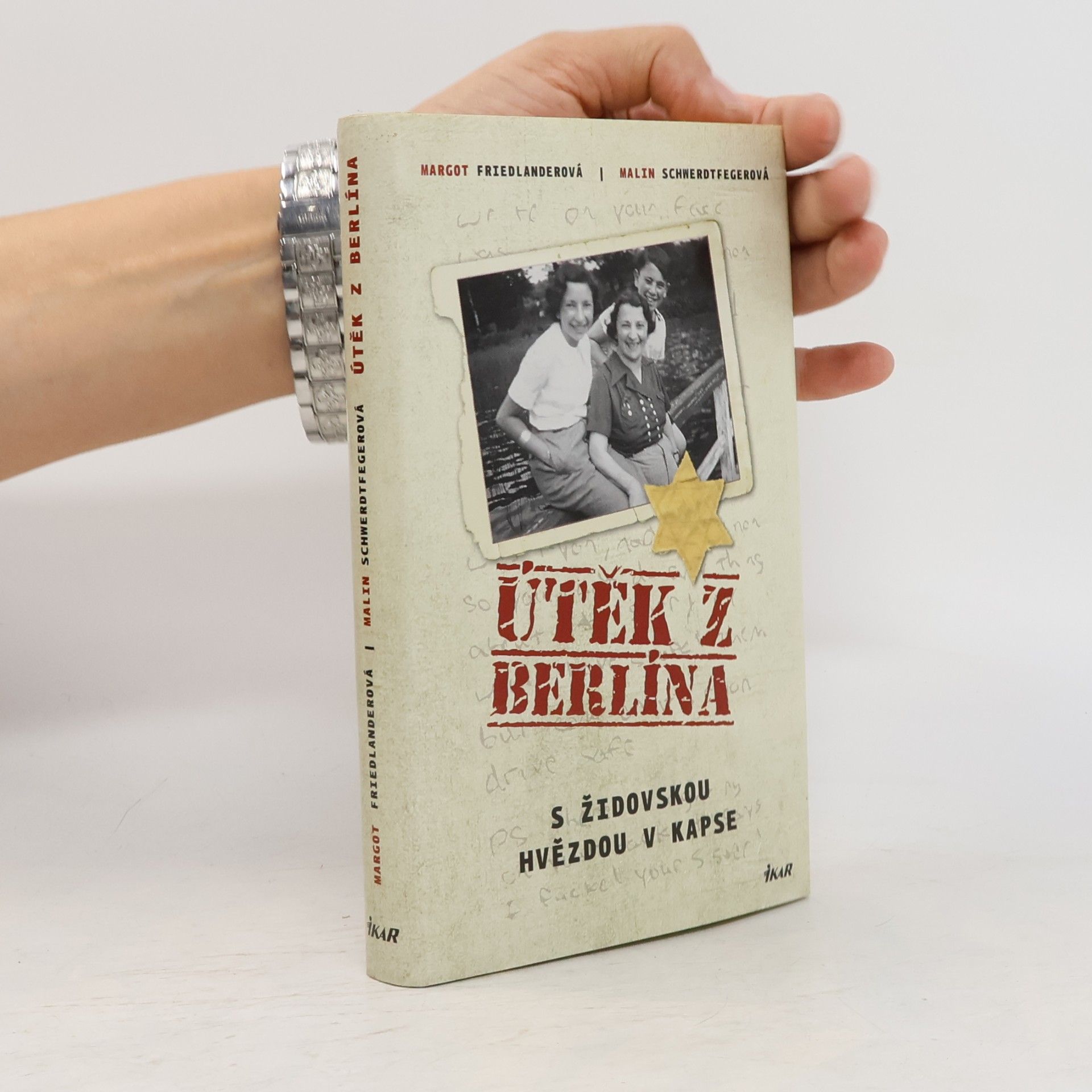 Margot Friedländer Útěk z Berlína - S židovskou hvězdou v kapse
