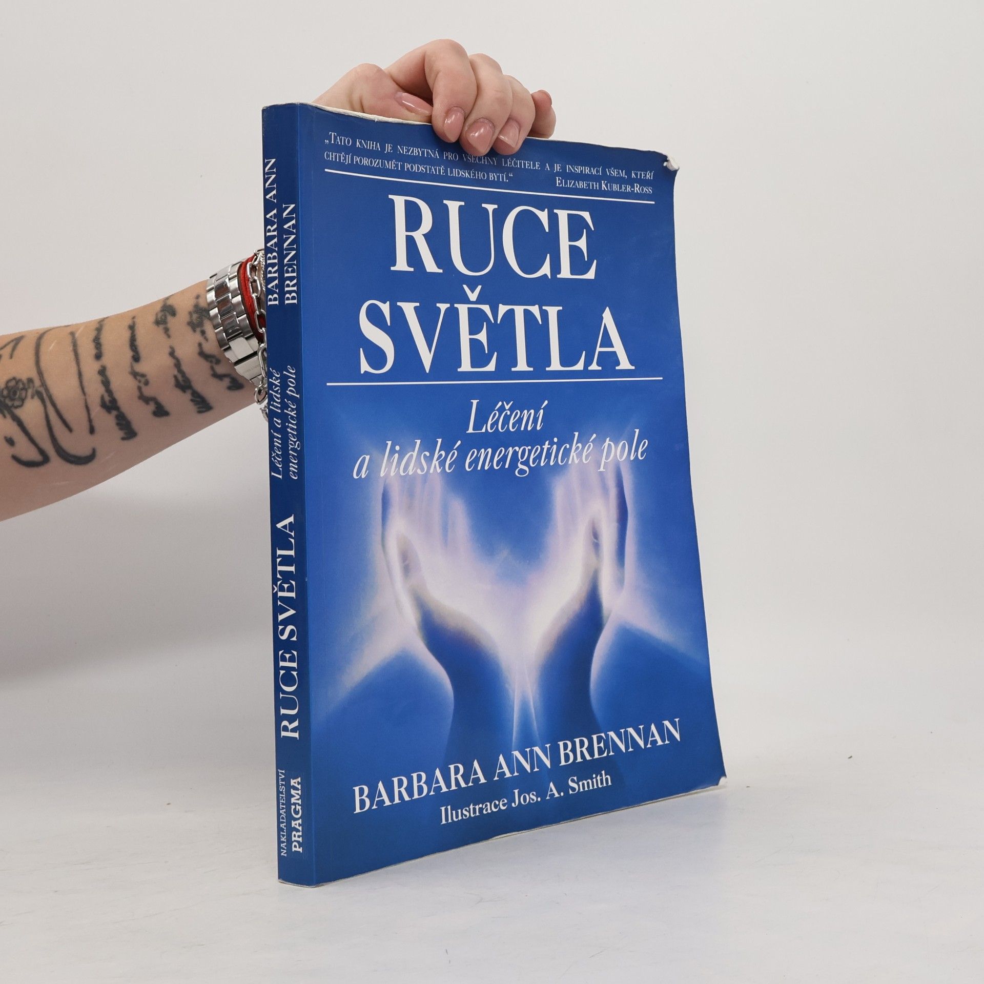 Barbara Brennan Ruce světla. Léčení a lidské energetické pole