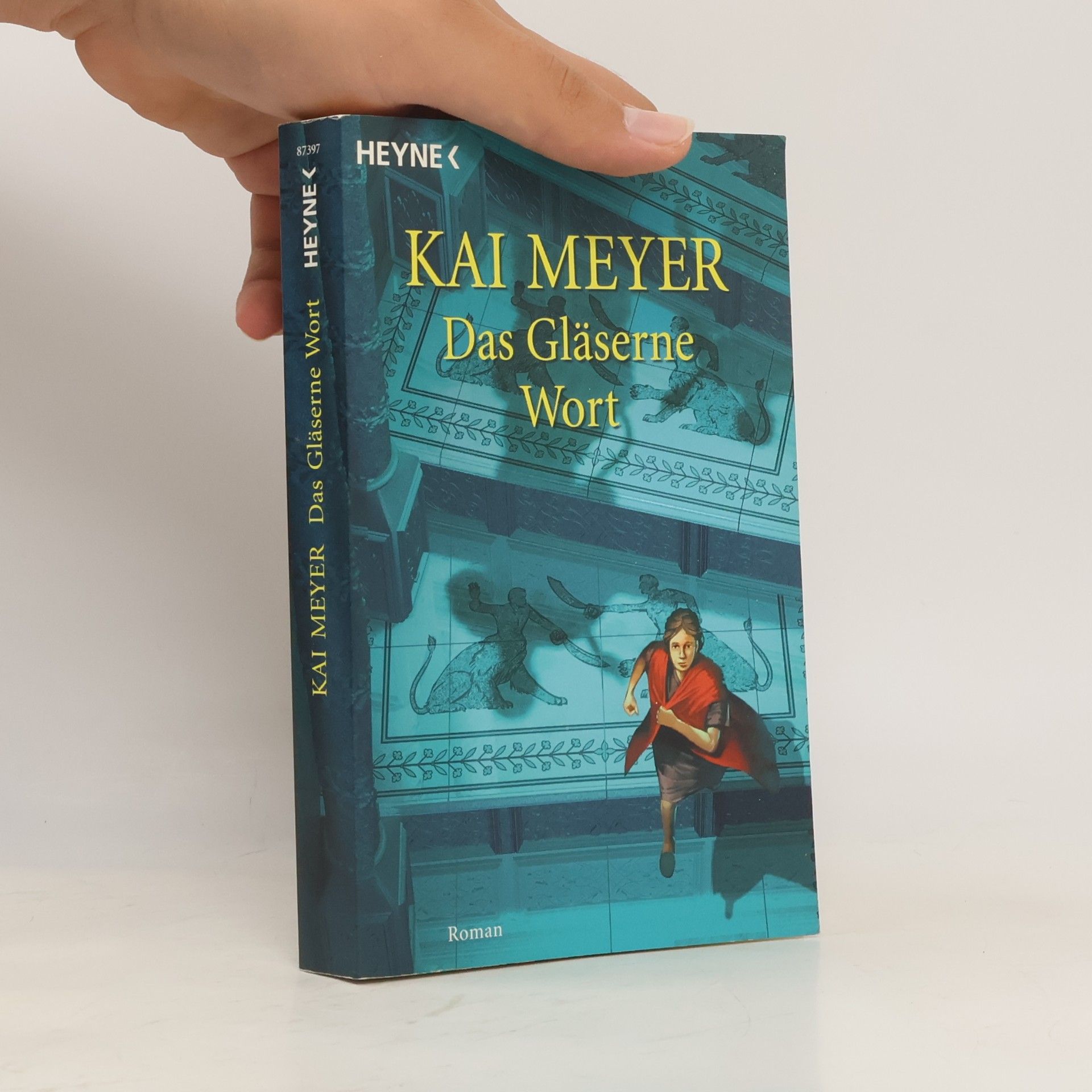 Kai Meyer Das Gläserne Wort