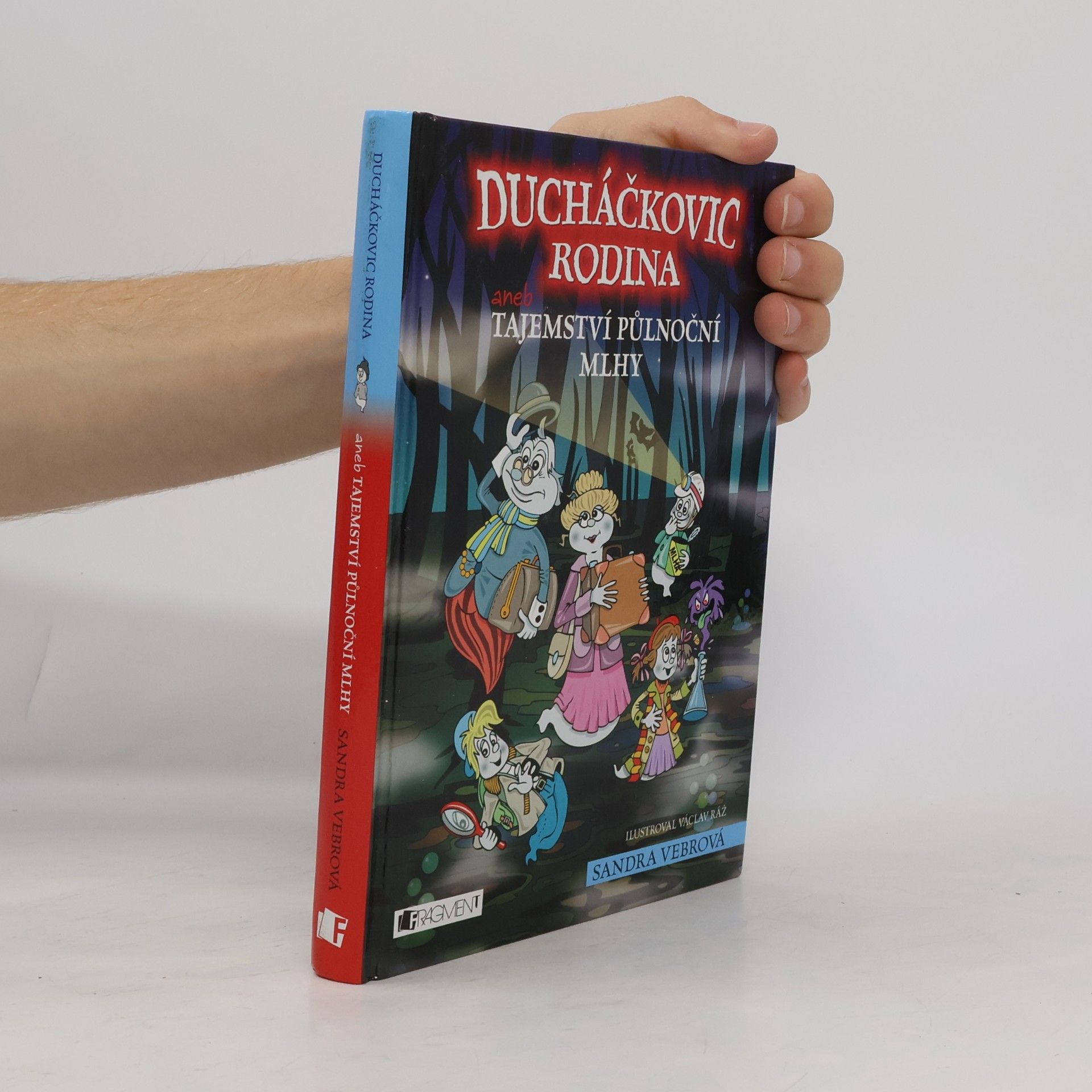 Sandra Vebrová Ducháčkovic rodina, aneb, Tajemství půlnoční mlhy