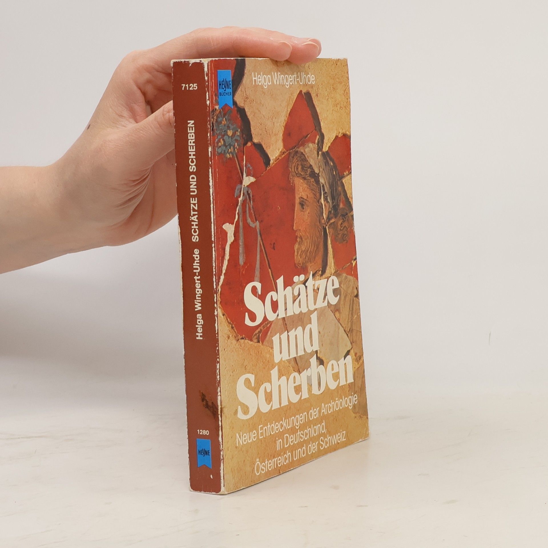 Helga Wingert-Uhde Schätze und Scherben
