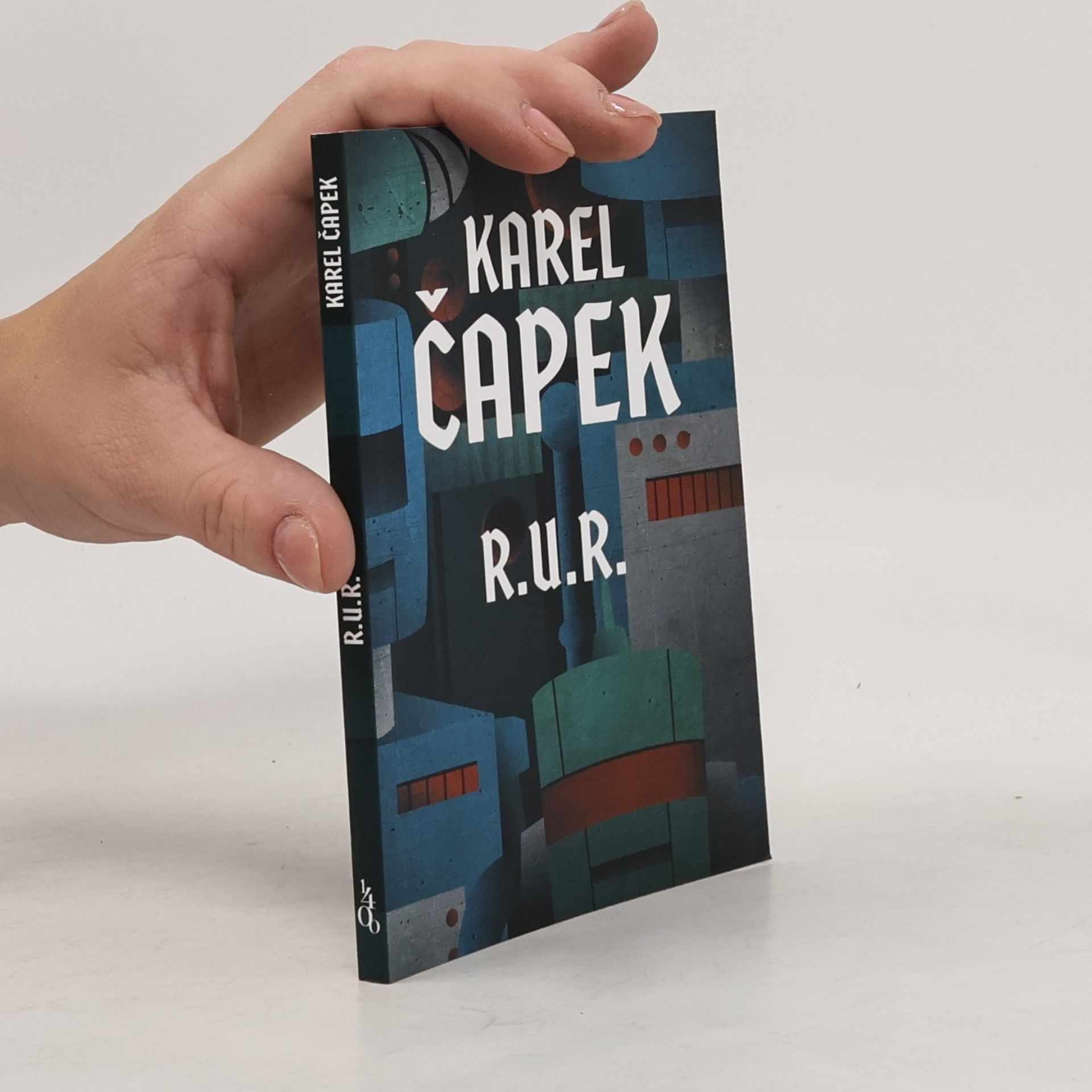 Karel Čapek R.U.R. : Rossumovi univerzální roboti