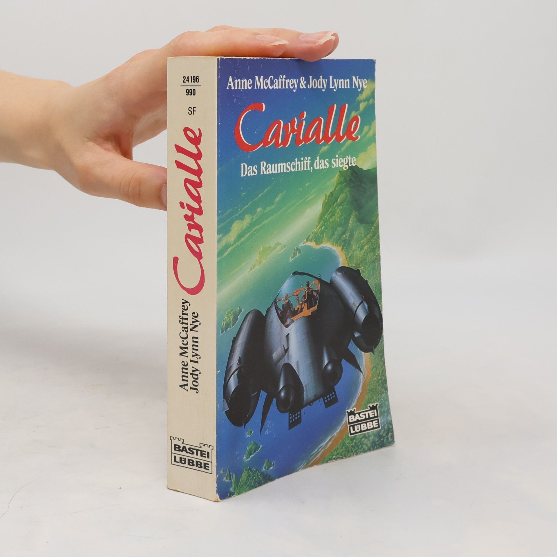 Anne McCaffrey Carialle. Das Raumschiff, das siegte. Science Fiction Roman