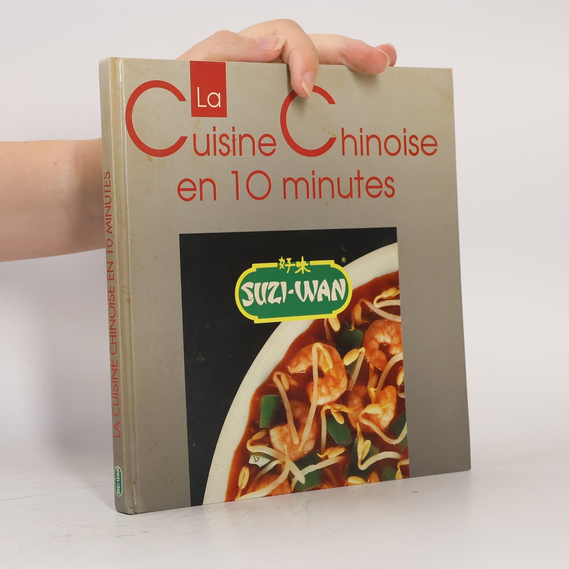 Suzi Wan La Cuisine Chinoise en 10 minutes