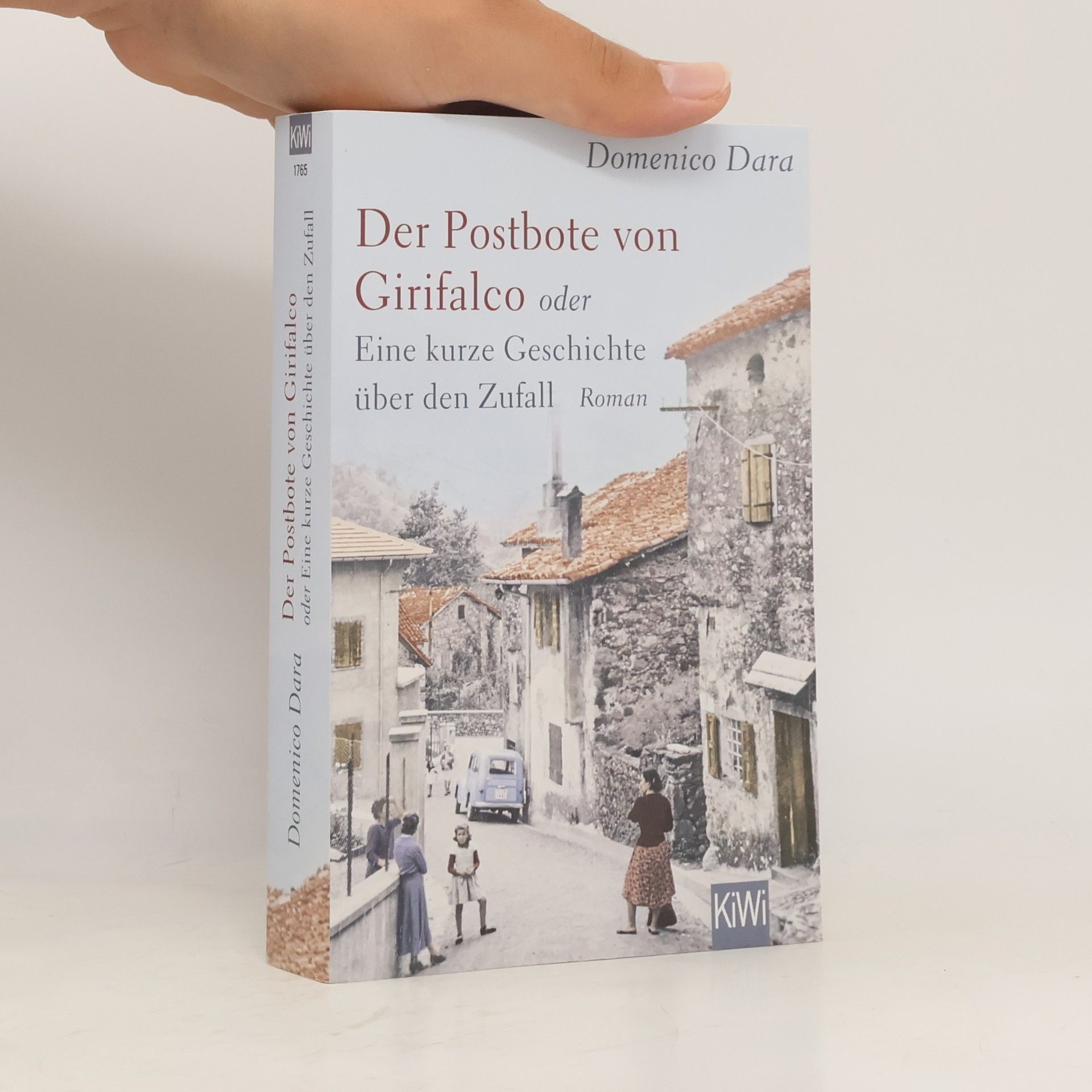 Domenico Dara Der Postbote von Girifalco oder Eine kurze Geschichte über den Zufall