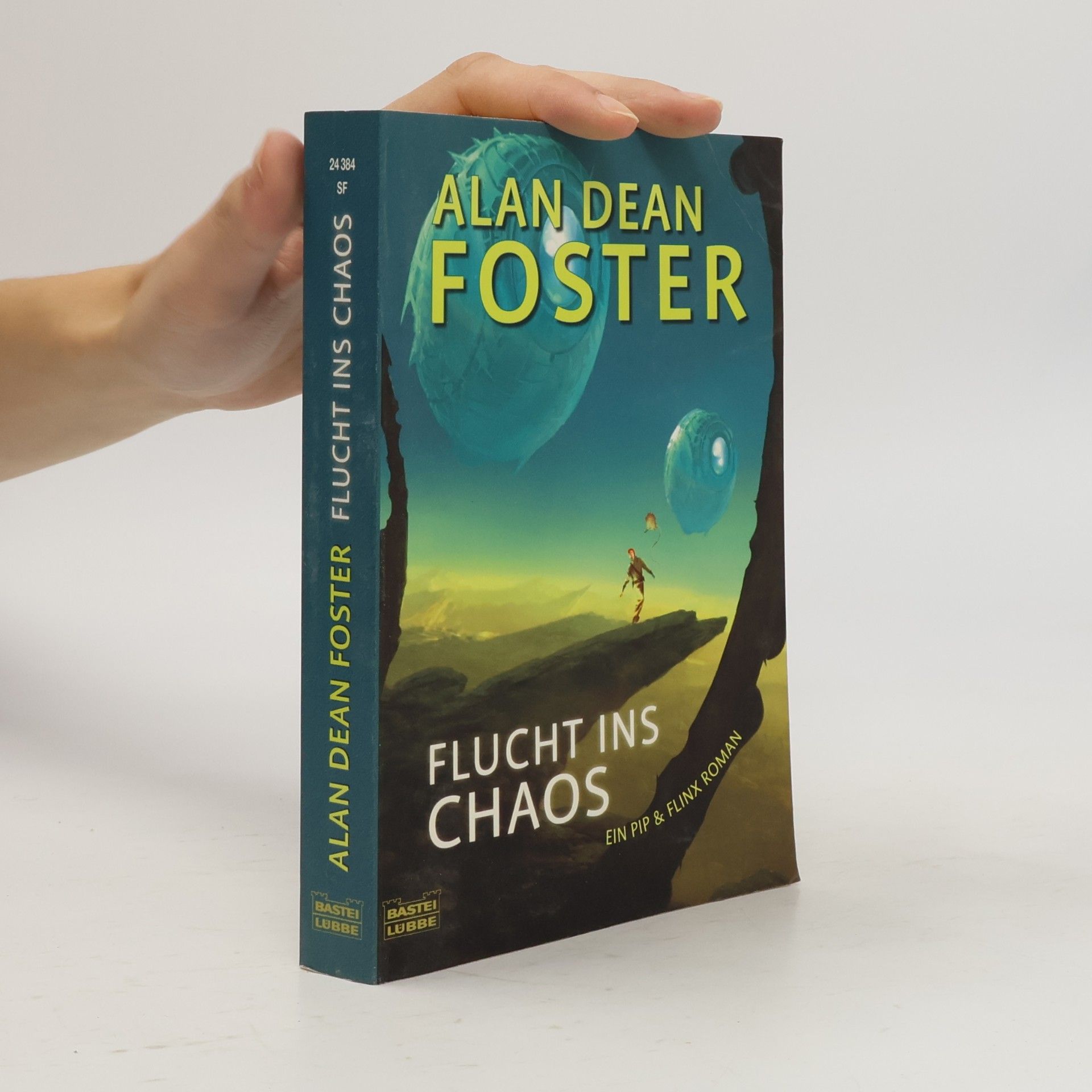 Alan Dean Foster Flucht ins Chaos. Ein Pip & Flinx-Roman