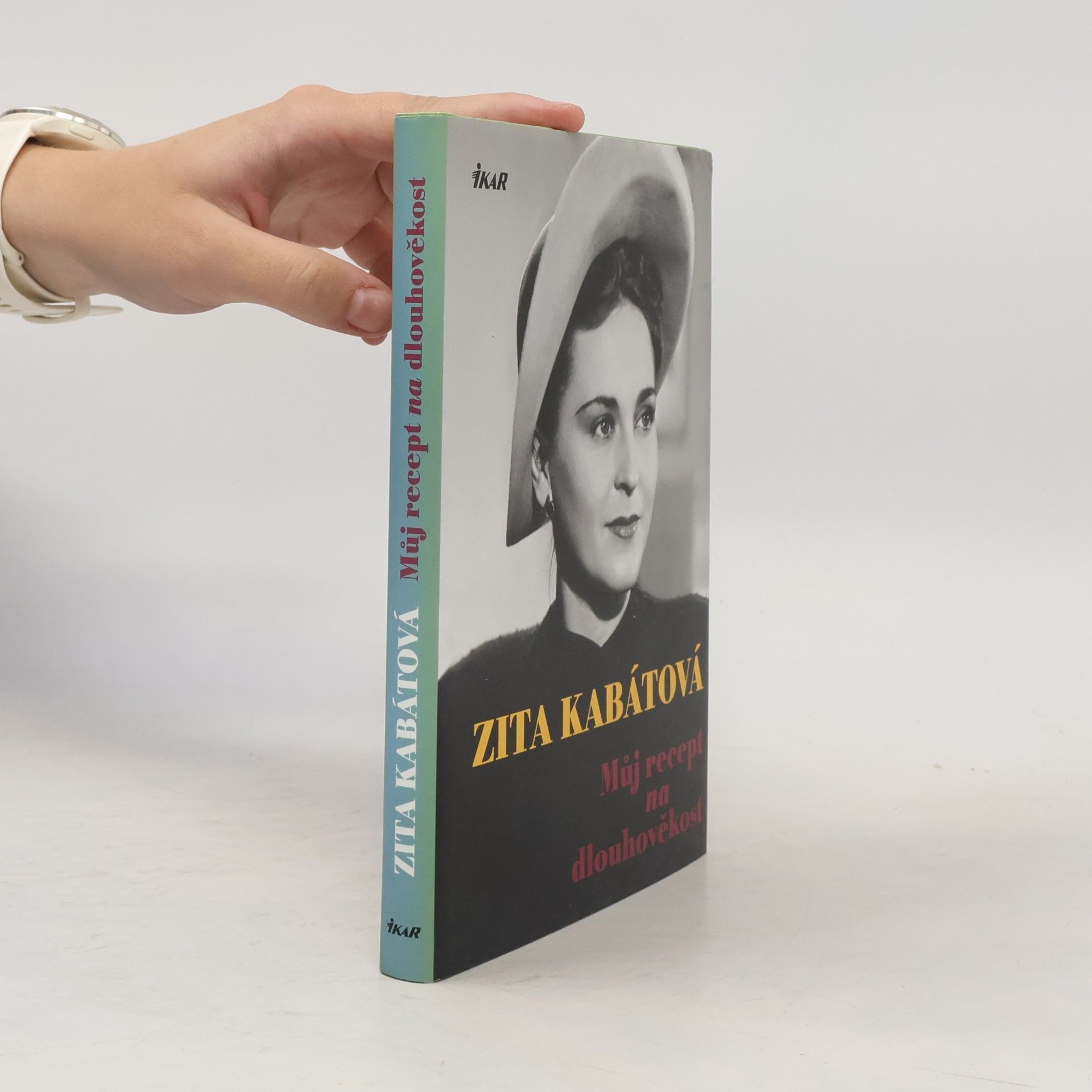 Zita Kabátová Můj recept na dlouhověkost