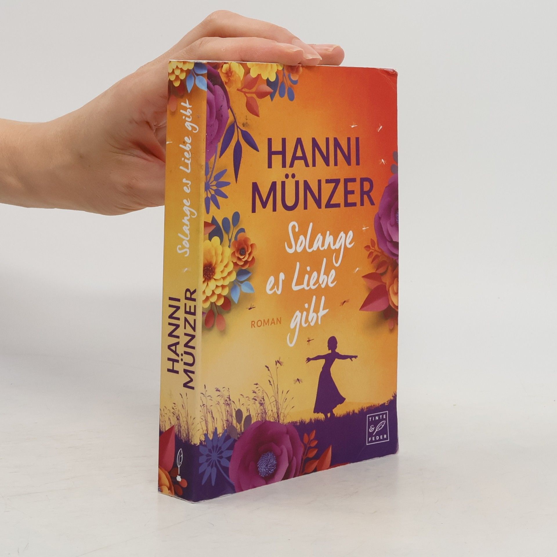 Hanni Münzer Solange es Liebe gibt. Schmetterlinge 1