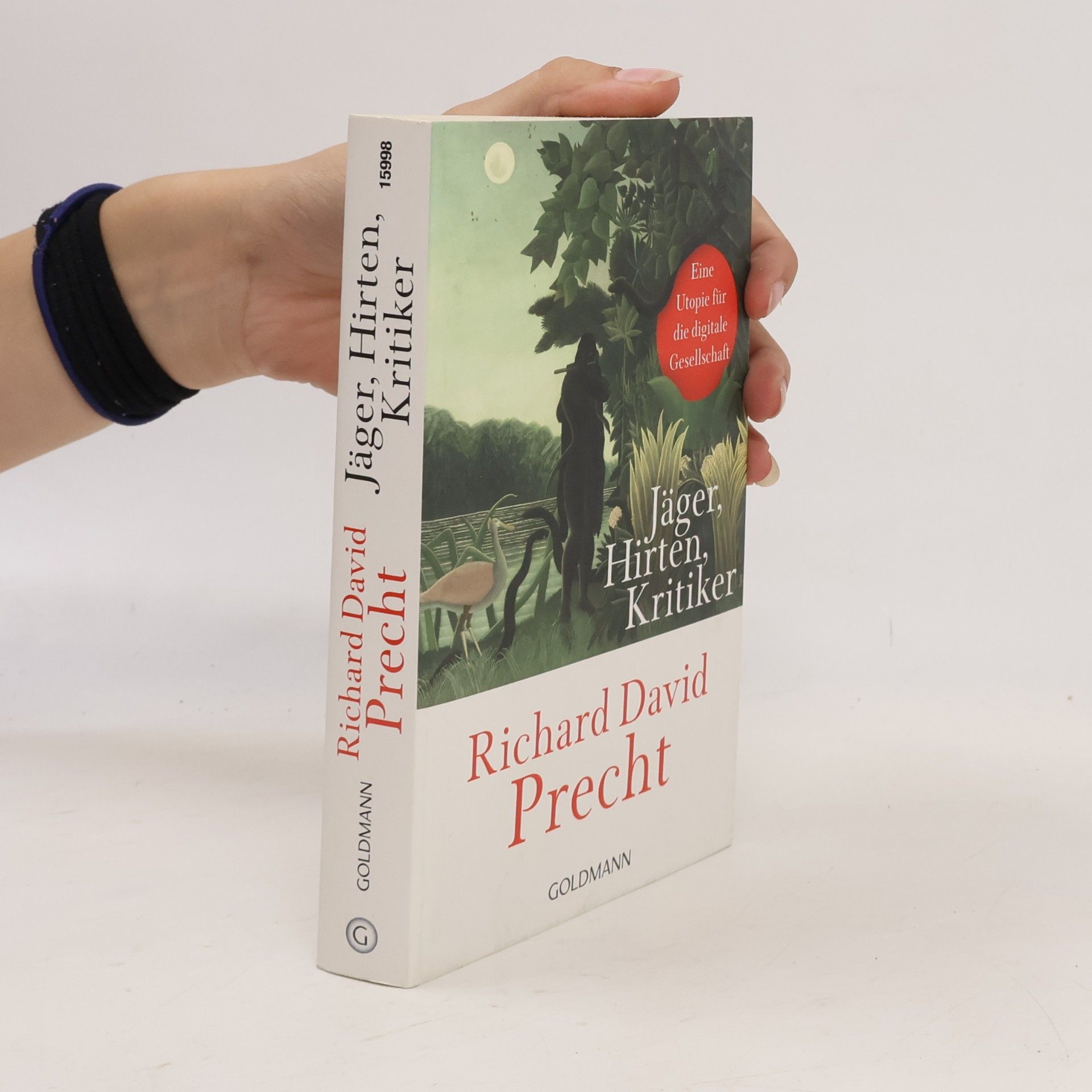 Richard David Precht Jäger, Hirten, Kritiker