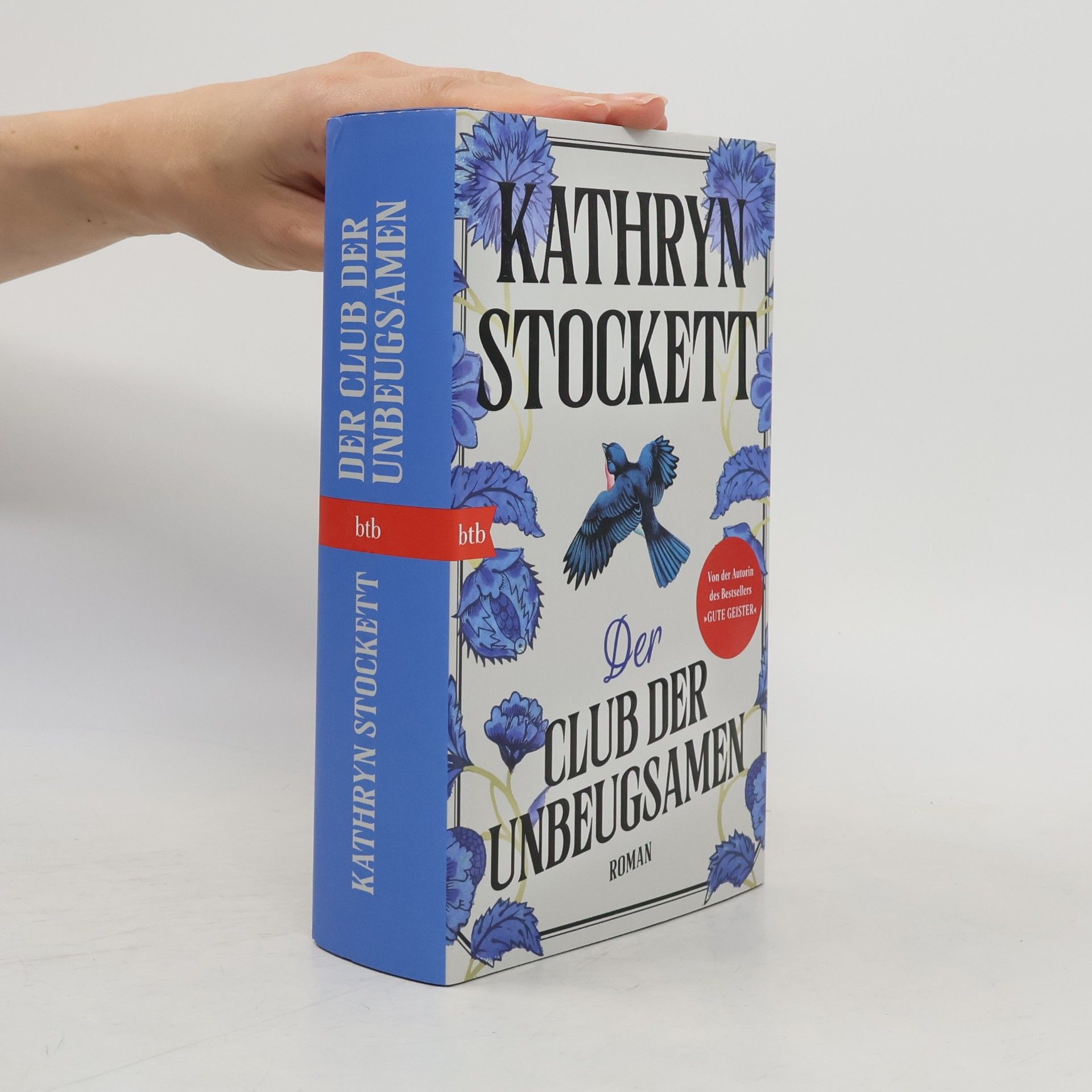 Kathryn Stockett Der Club der Unbeugsamen