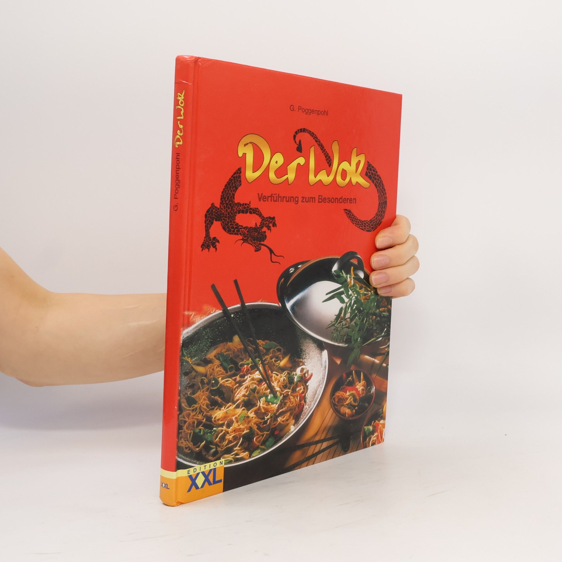 Gabriela Poggenpohl Der Wok - Verführung zum Besonderen