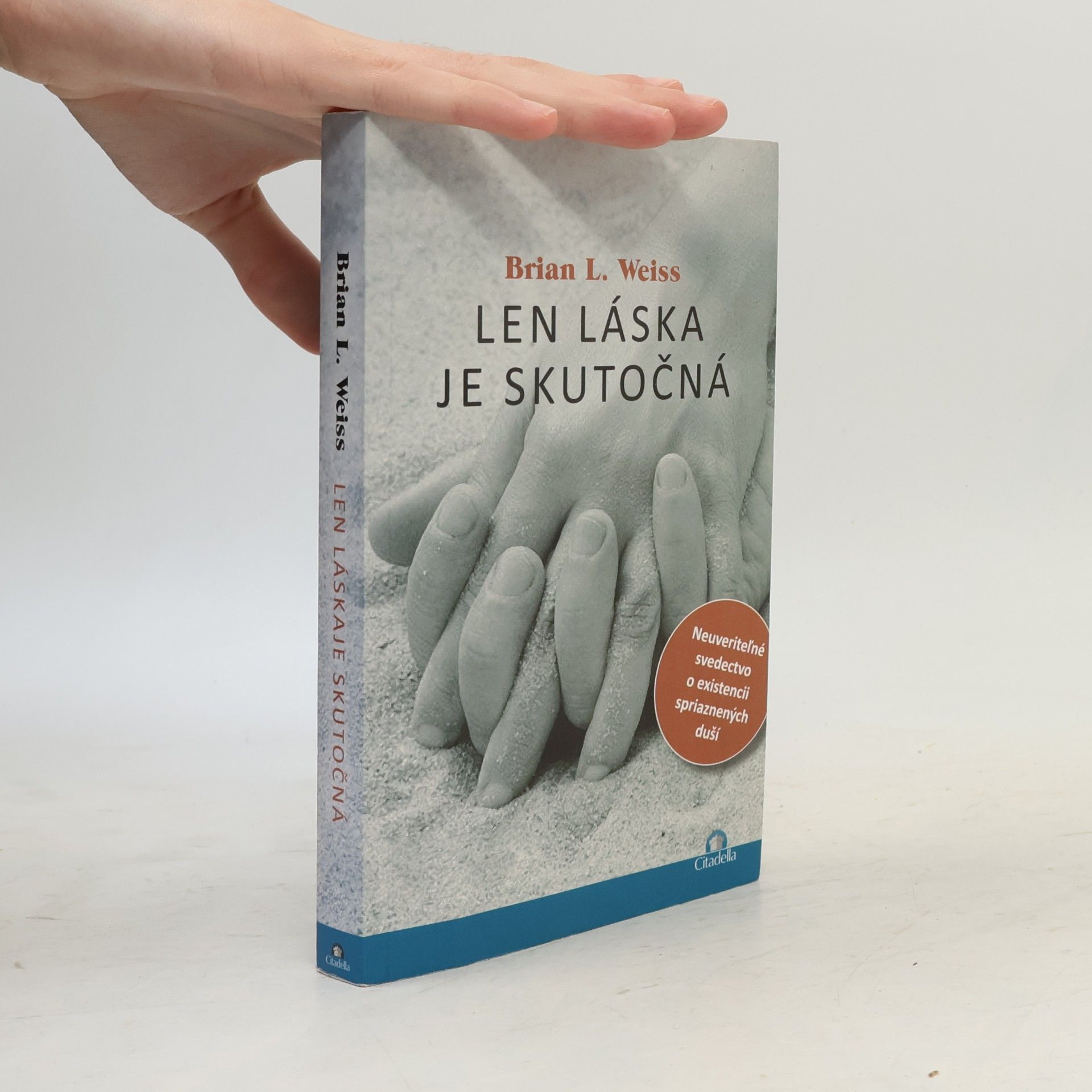 Brian L. Weiss Len láska je skutočná