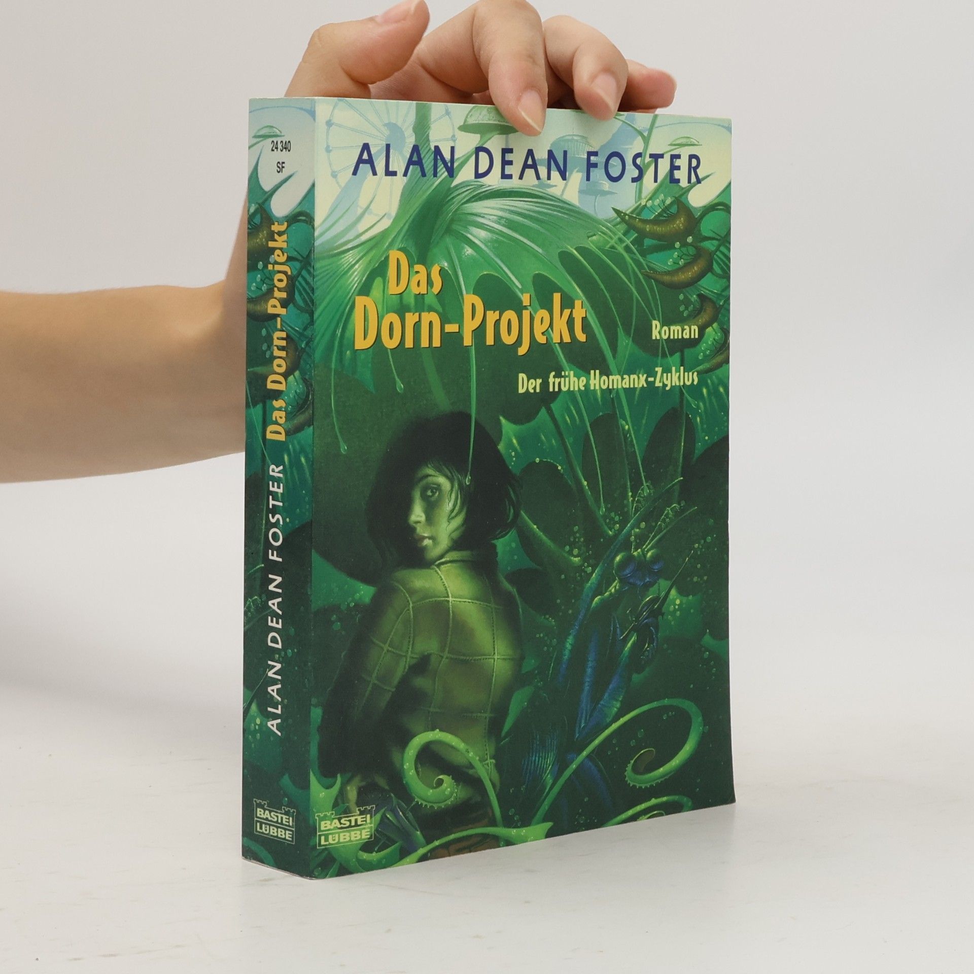 Alan Dean Foster Das Dorn-Projekt. Homanx Zyklus Band 3