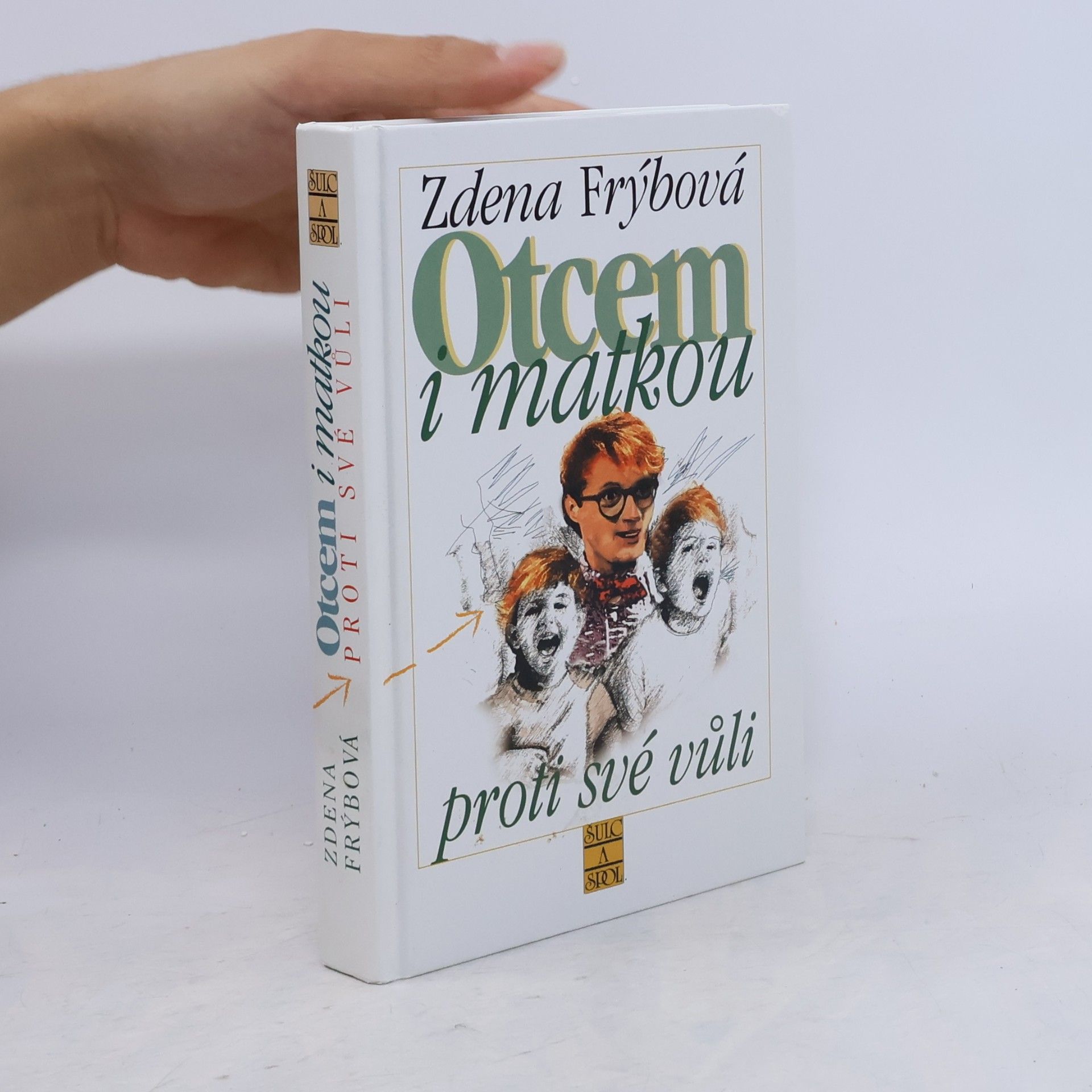 Zdena Frýbová Otcem i matkou proti své vůli
