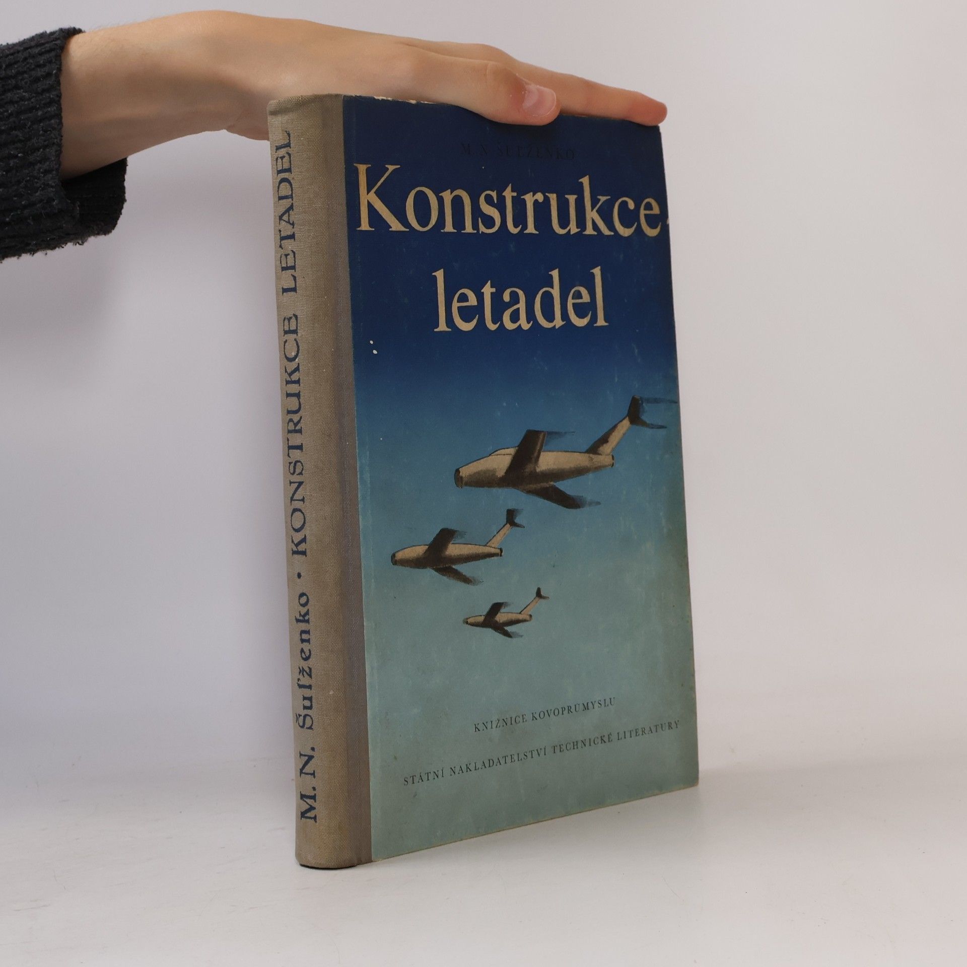 Michail Nikolajevič Šulženko Konstrukce letadel