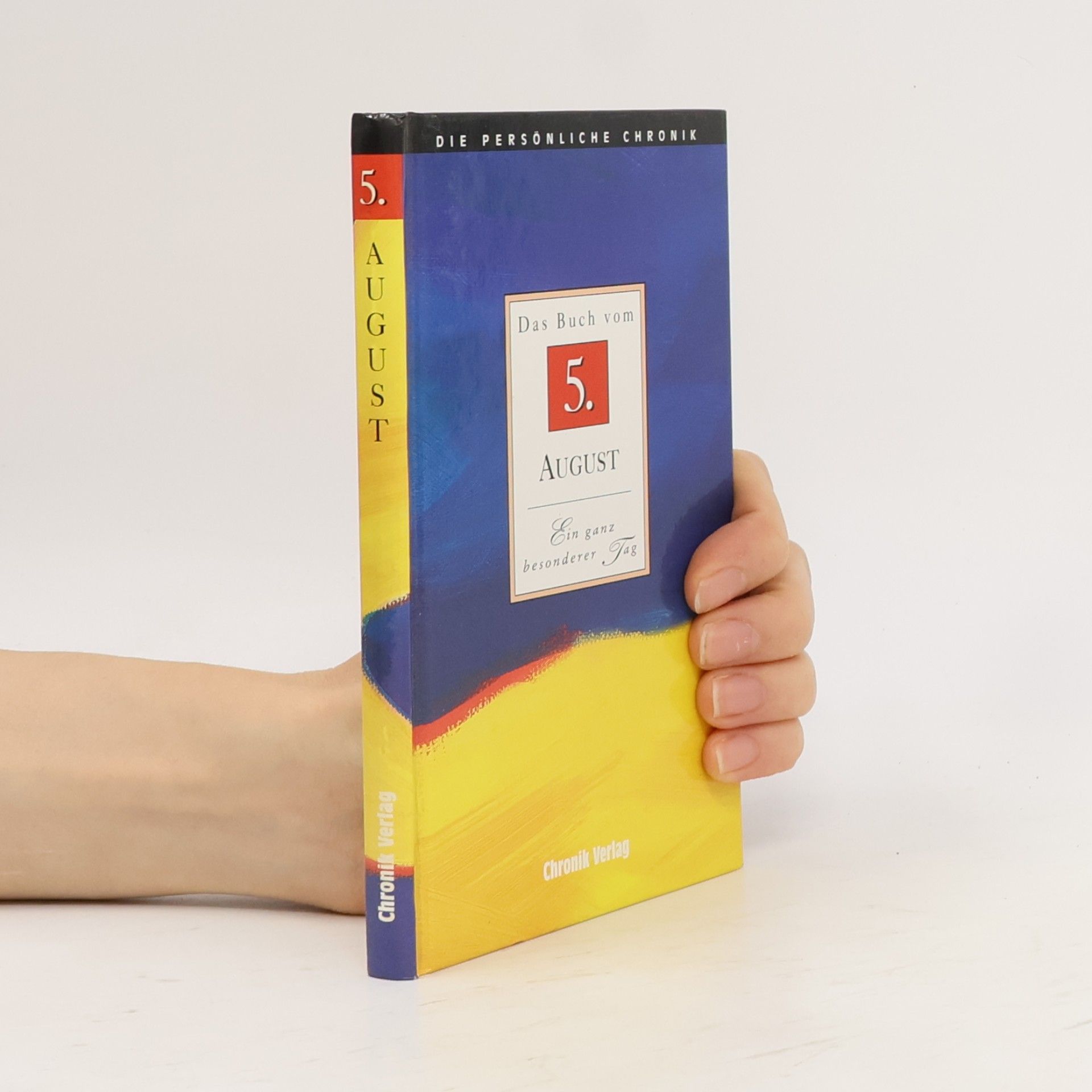 Autorenkollektiv Das Buch vom 5. August