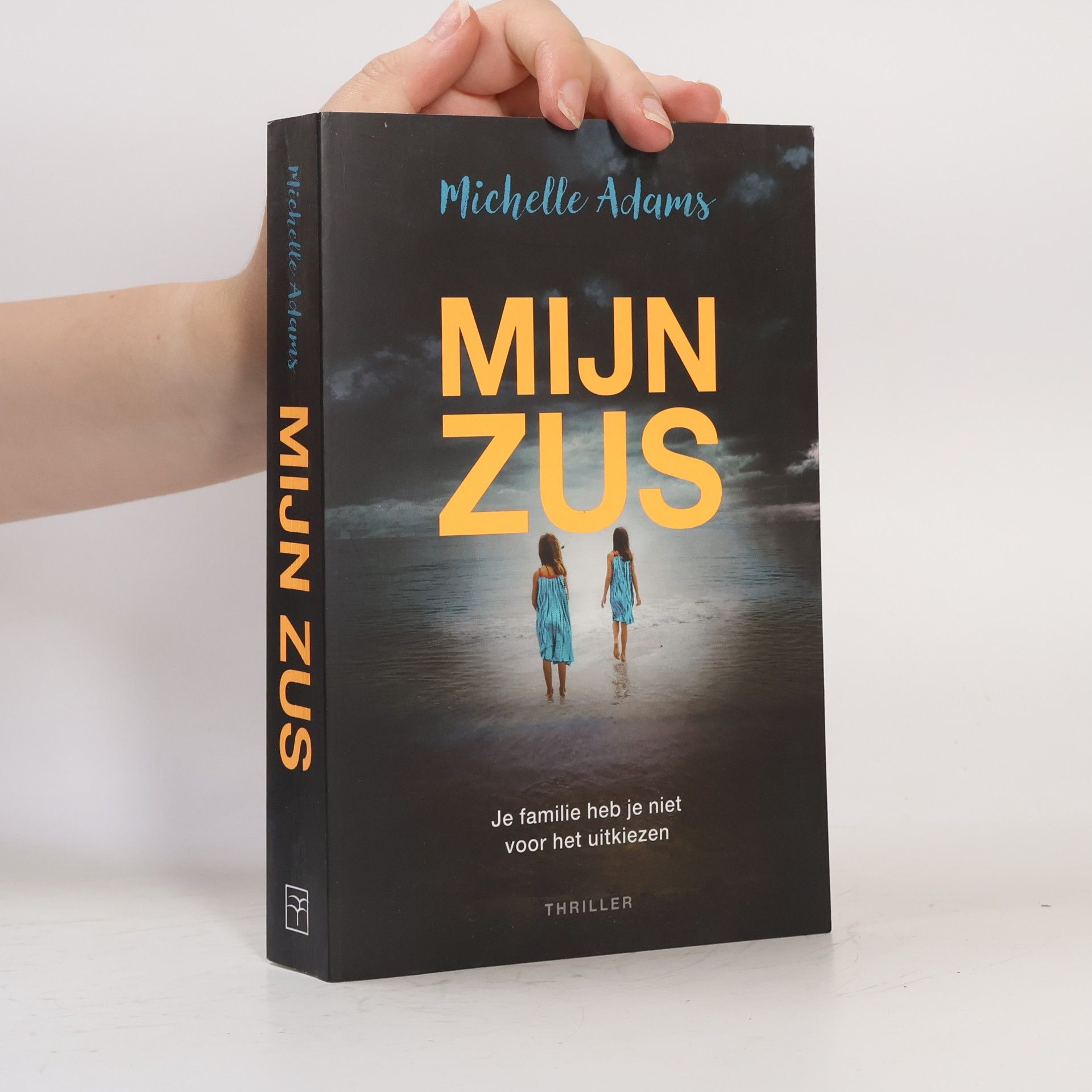Michelle Adams Mijn zus