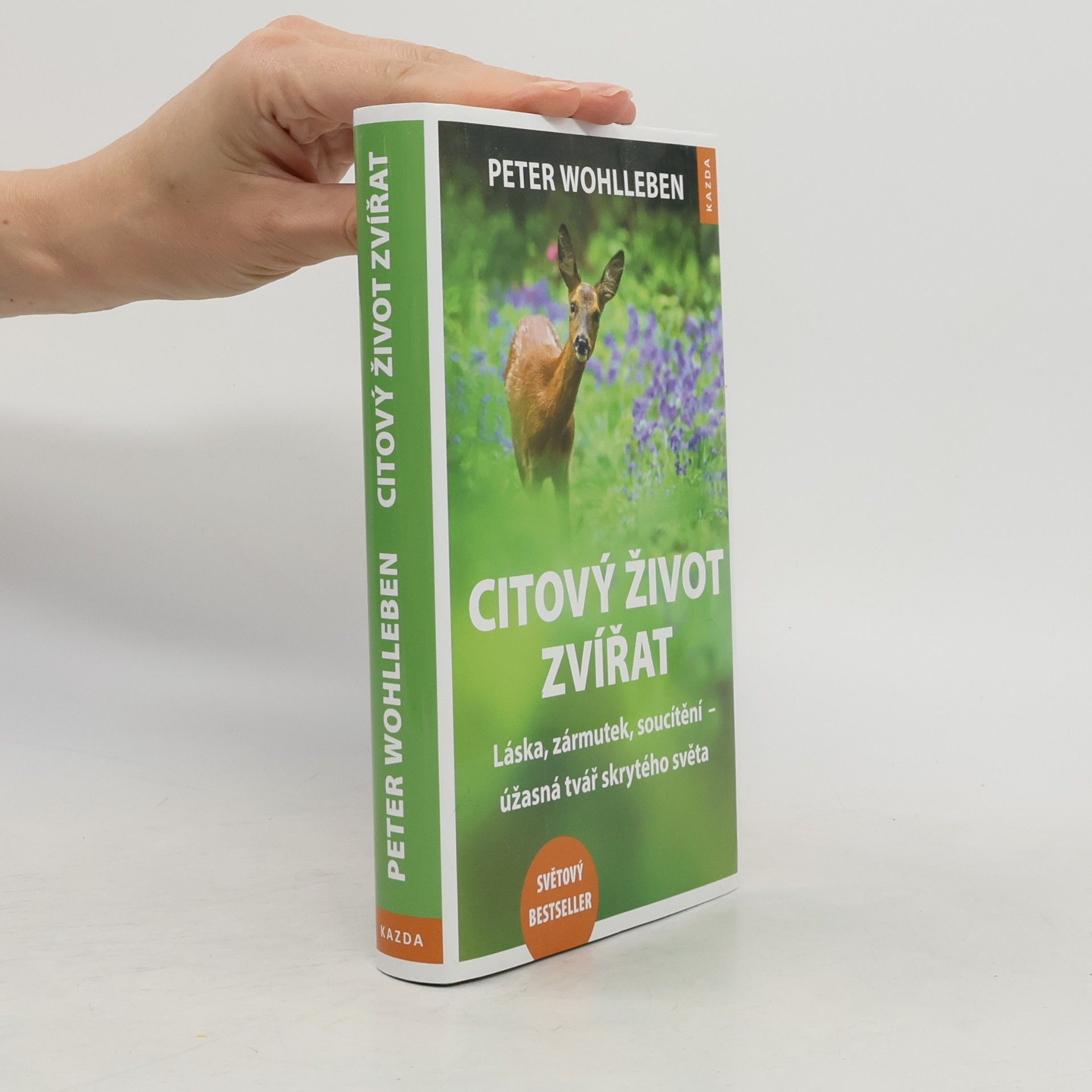 Peter Wohlleben Citový život zvířat. Láska, zármutek, soucítění - úžasná tvář skrytého světa