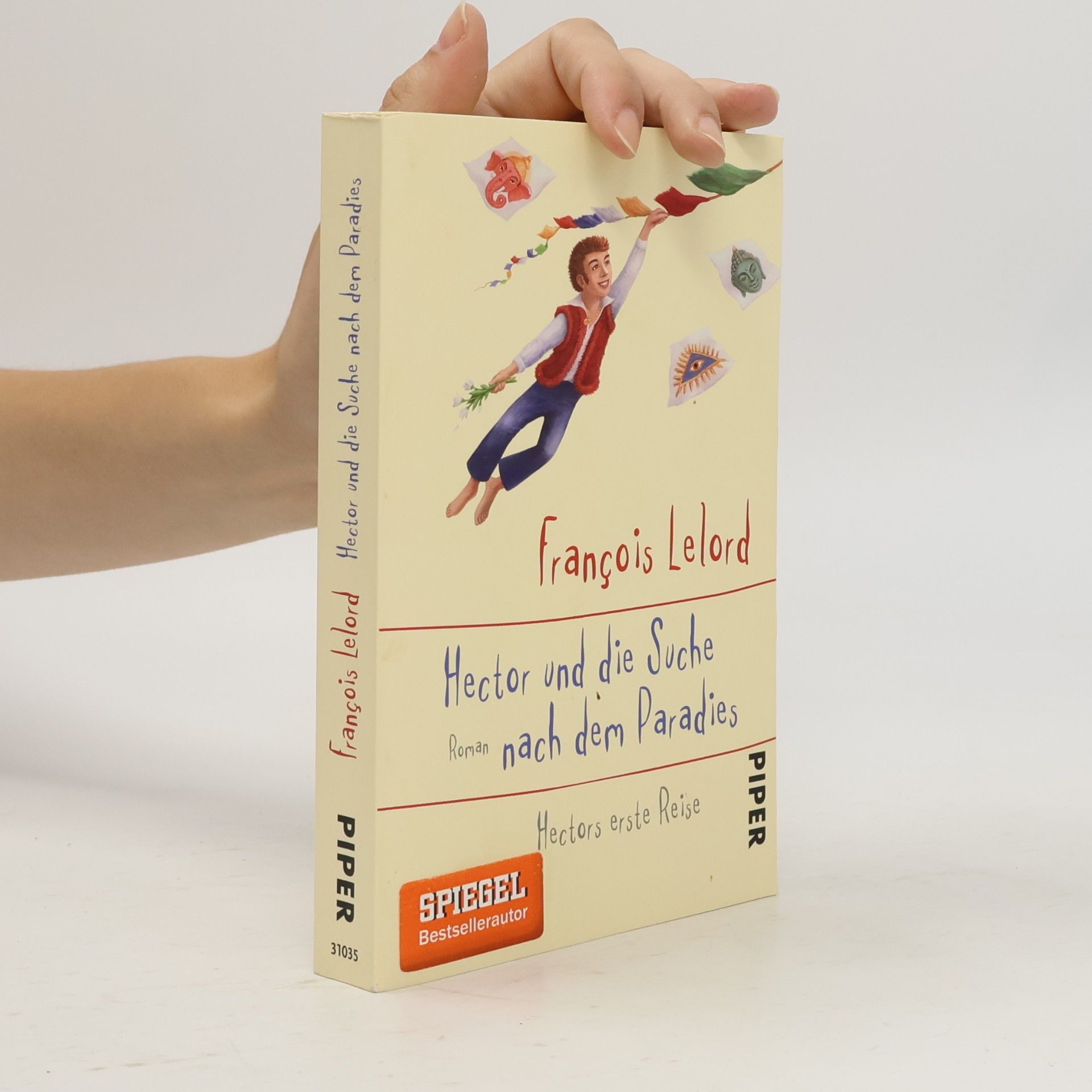 Francois Lelord Hector und die Suche nach dem Paradies