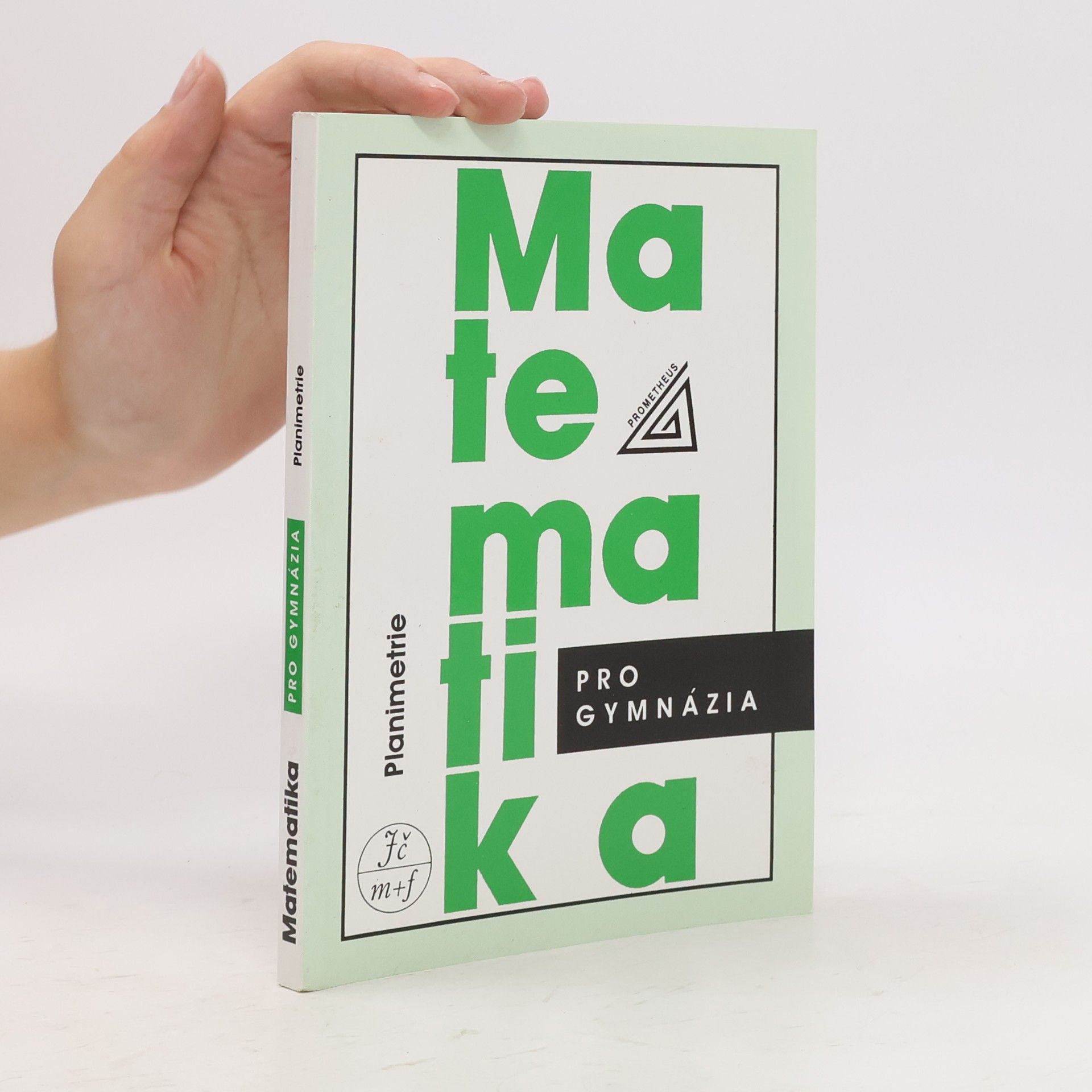 Eva Pomykalová Matematika pro gymnázia. Planimetrie