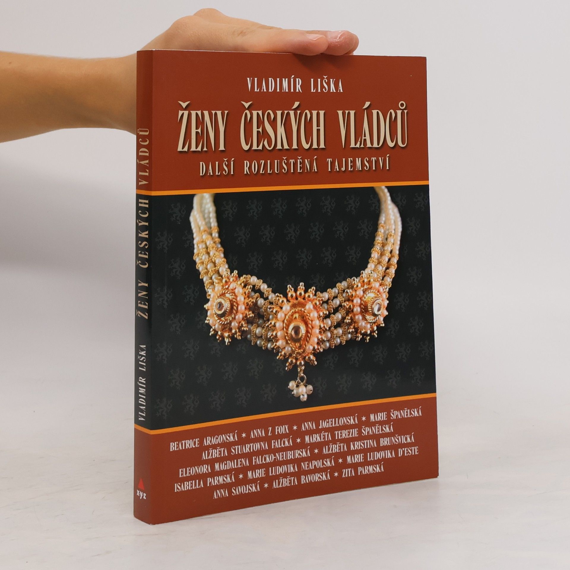 Ženy českých vládců : další rozluštěná tajemství