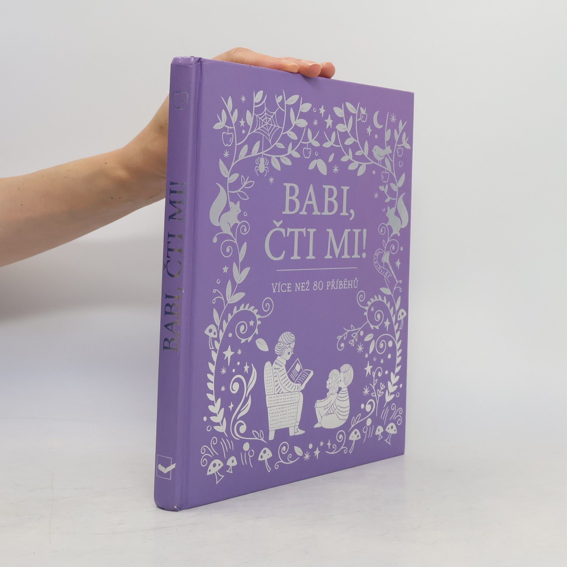 Vlasta Benešová Babi, čti mi! : více než 80 příběhů