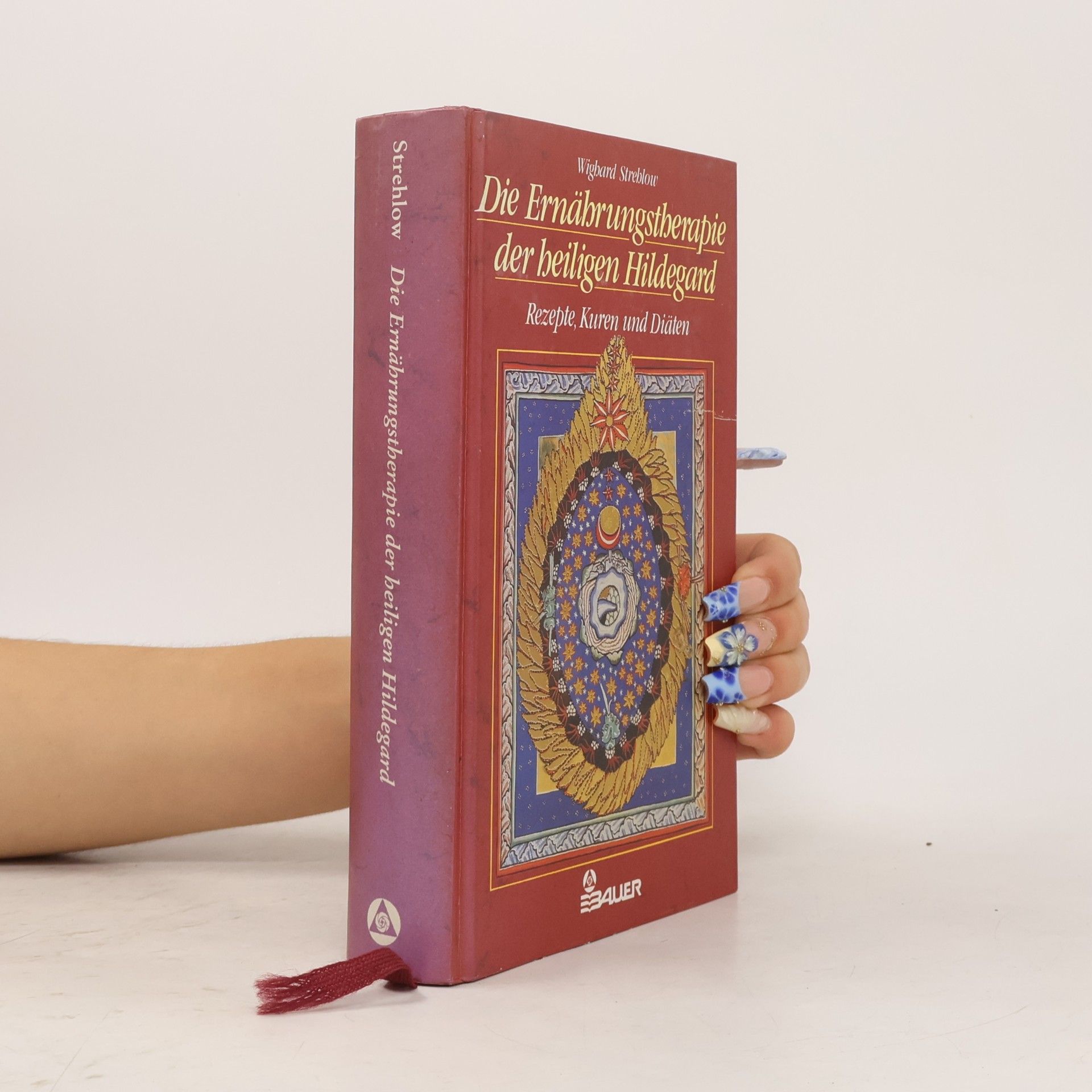 Wighard Strehlow Die Ernährungstherapie der heiligen Hildegard