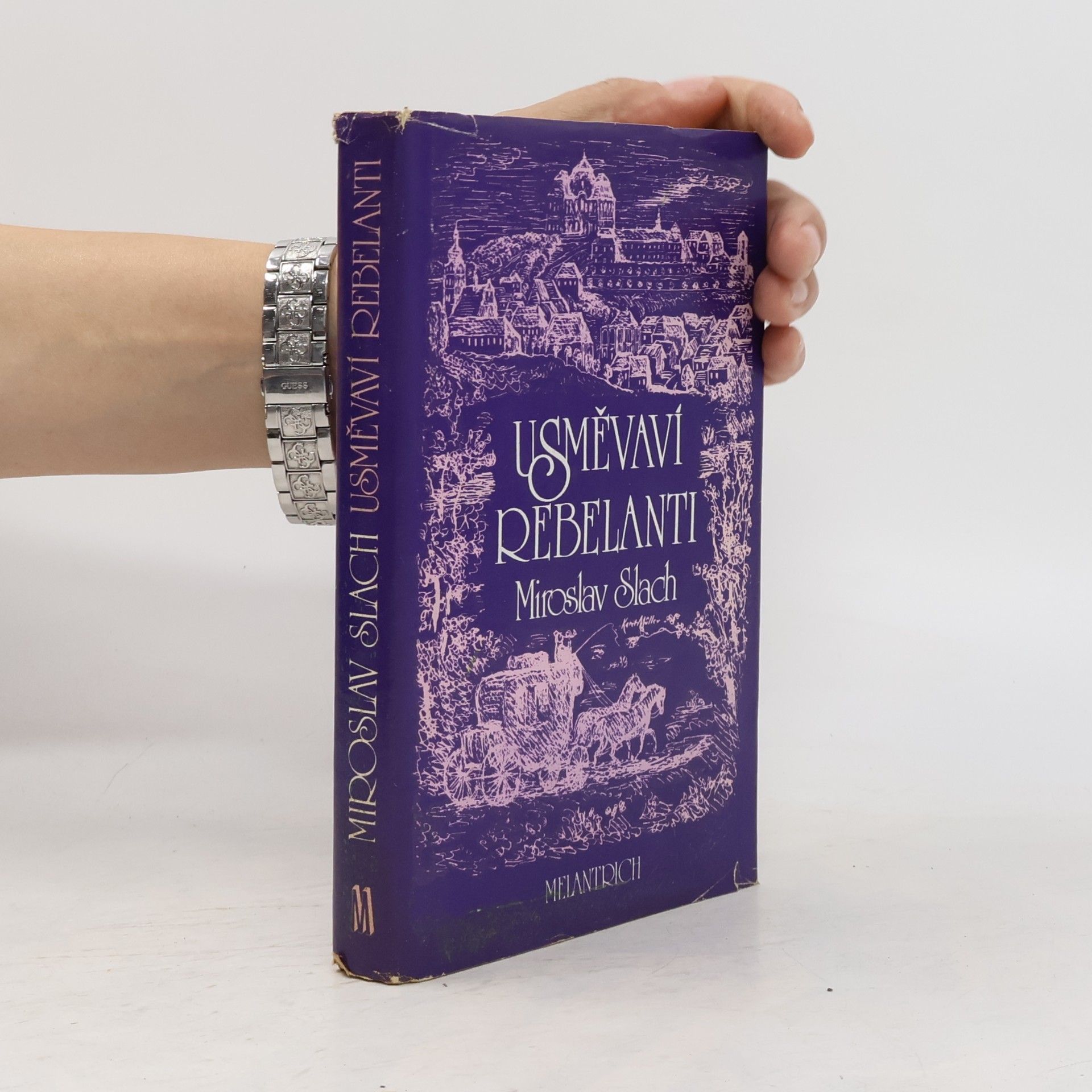 Miroslav Slach Usměvaví rebelanti