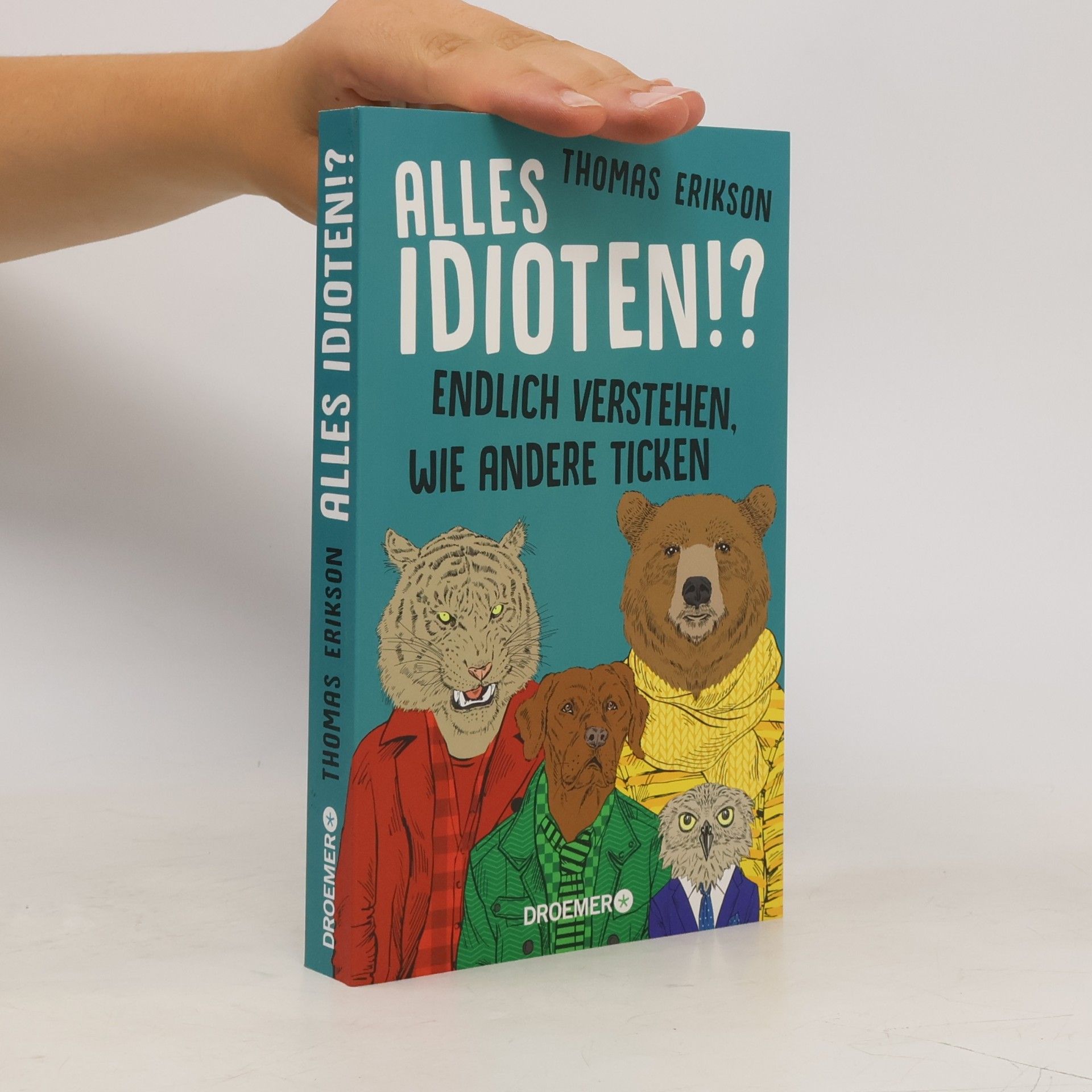Thomas Erikson Alles Idioten!?