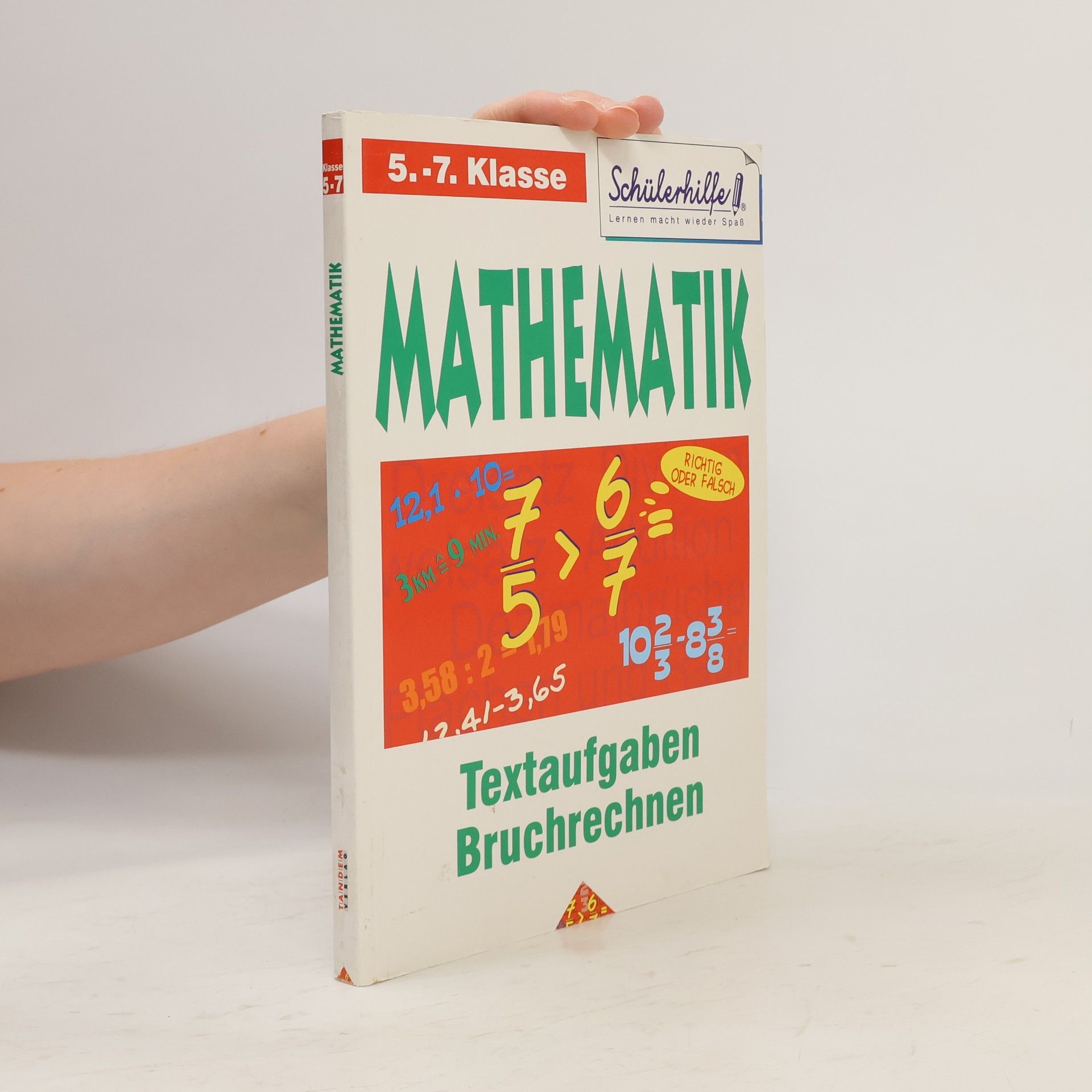 Kolektiv autorů Mathematik 5.-7. Klasse. Textaufgaben Bruchrechnen