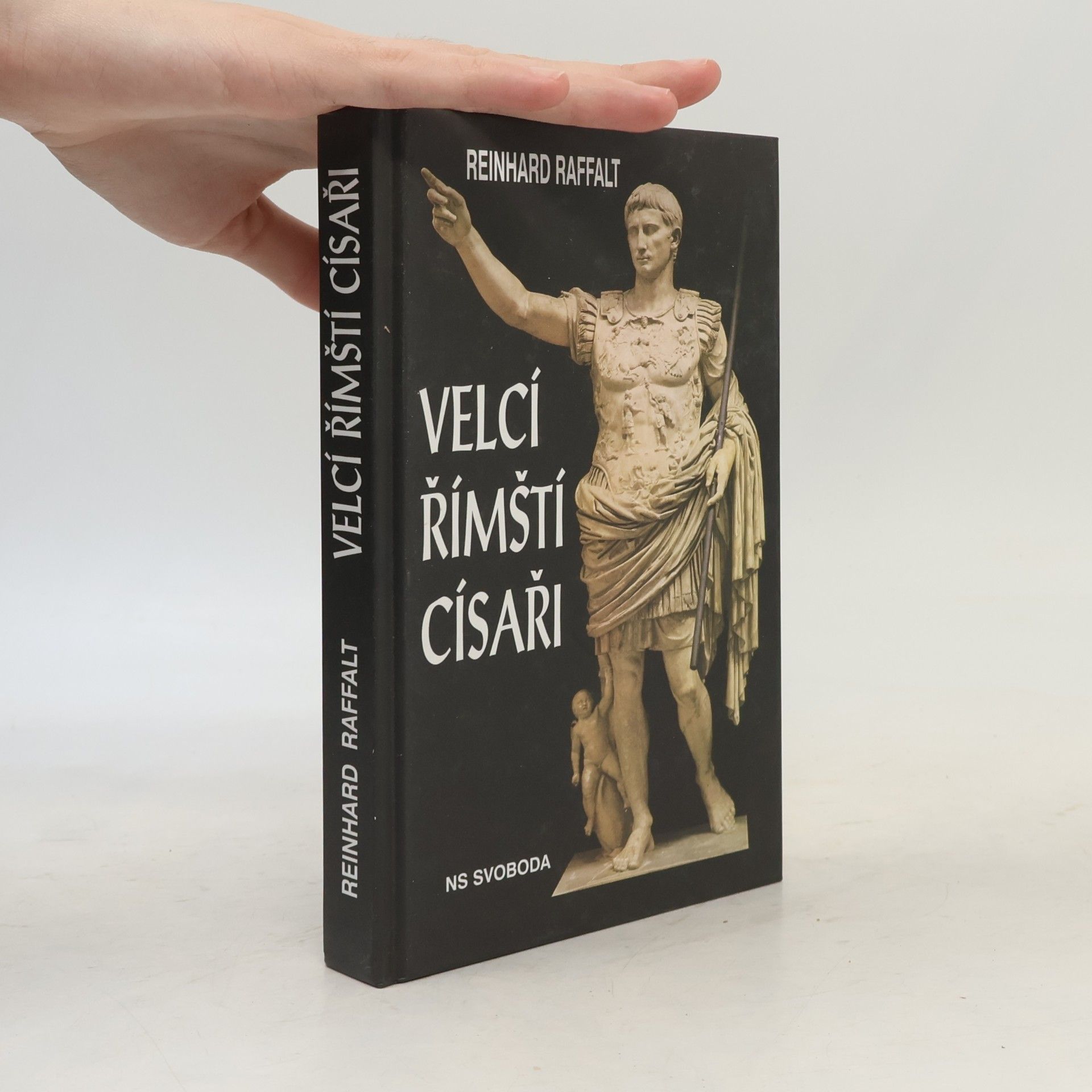 Reinhard Raffalt Velcí římští císaři