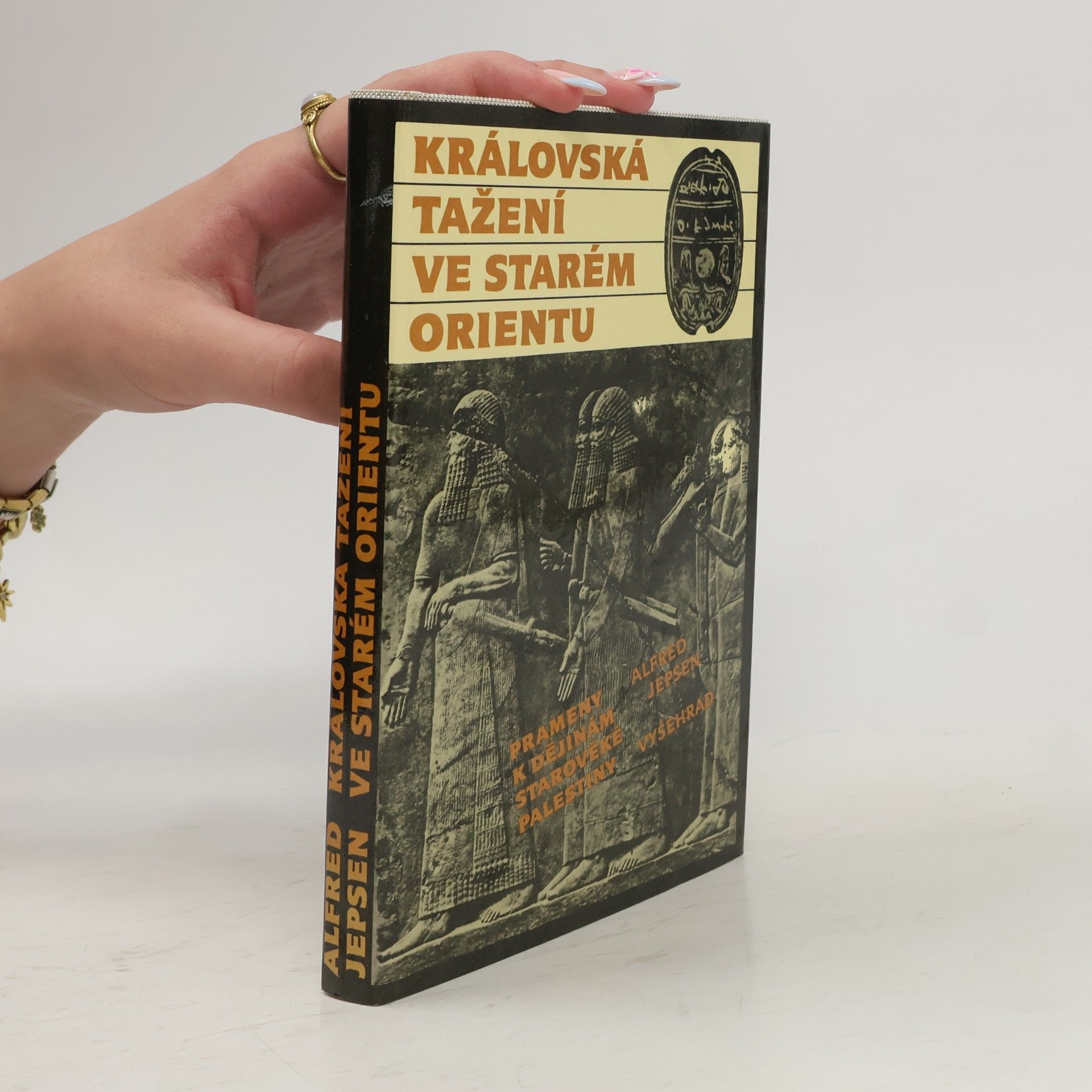 Alfred Jepsen Královská tažení ve starém Orientu