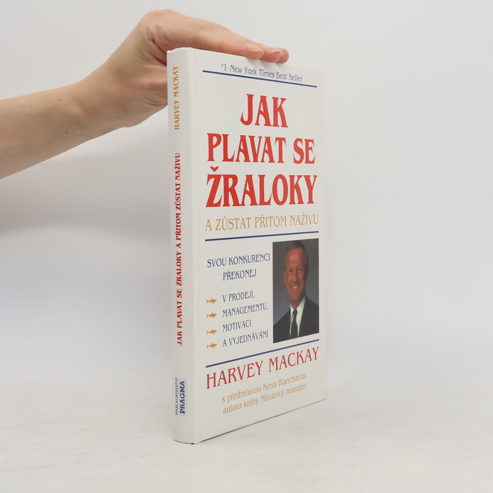 Mackay Harvey Jak plavat se žraloky a zůstat přitom naživu