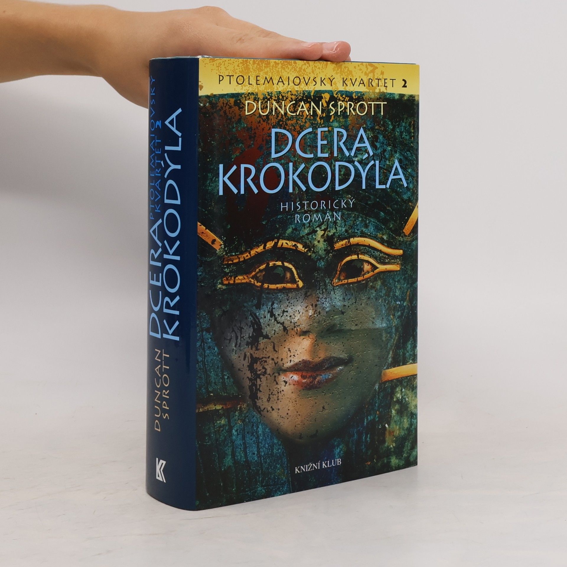 Duncan Sprott Dcera krokodýla : Ptolemaiovský kvartet 2