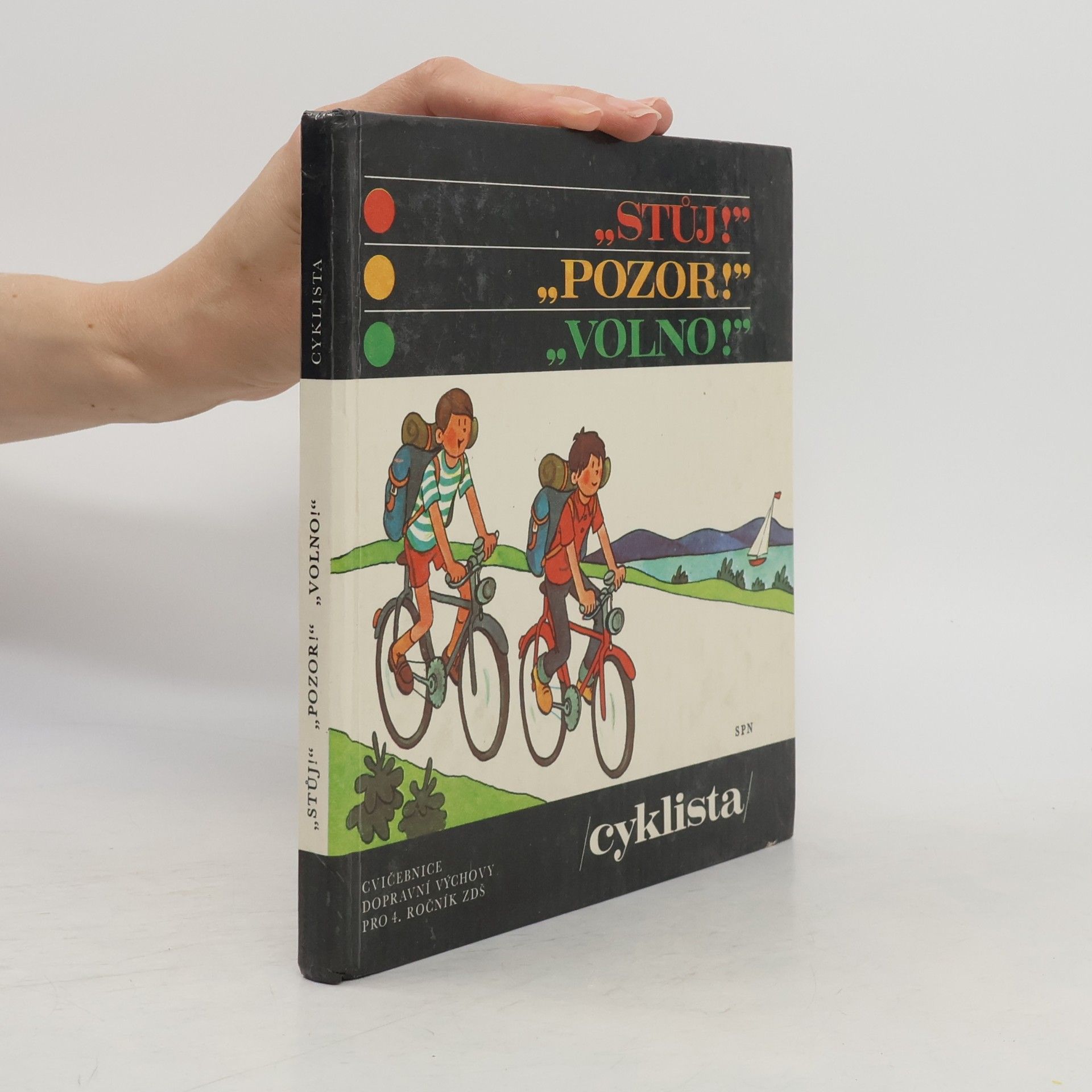 Eva Průšková Stůj! Pozor! Volno! Cyklista