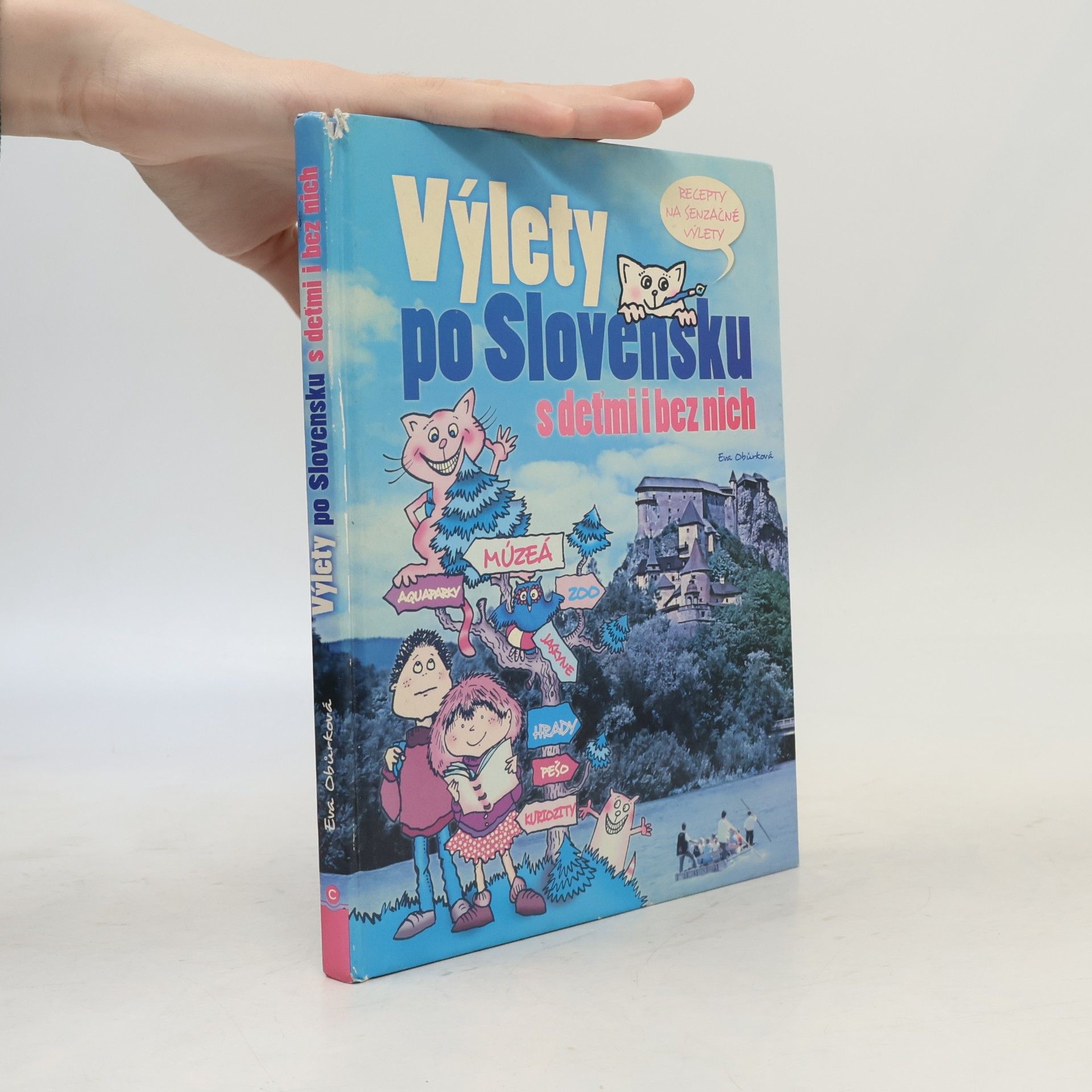 Eva Obůrková Výlety po Slovensku s deťmi i bez nich