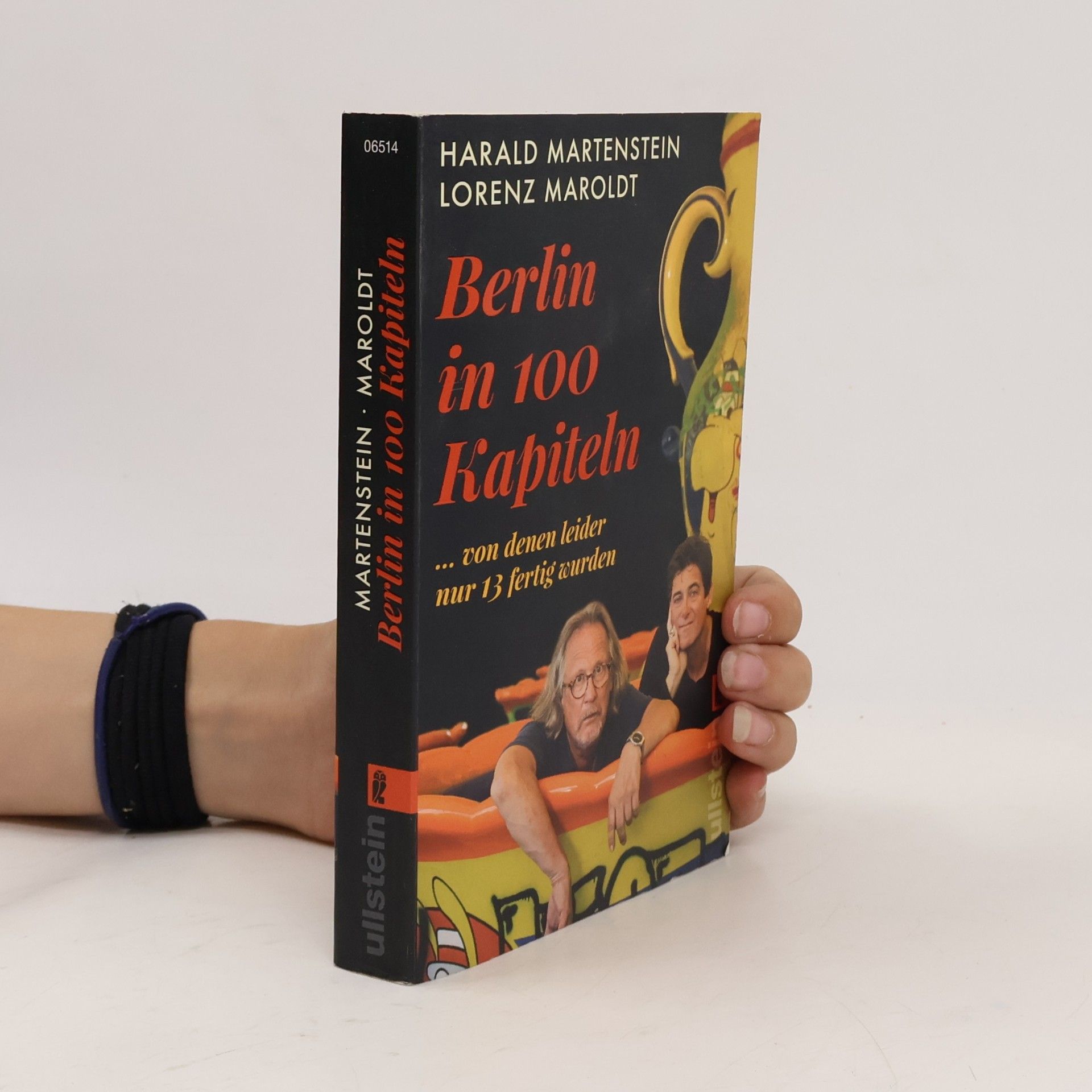Harald Martenstein Berlin in hundert Kapiteln, von denen leider nur dreizehn fertig wurden